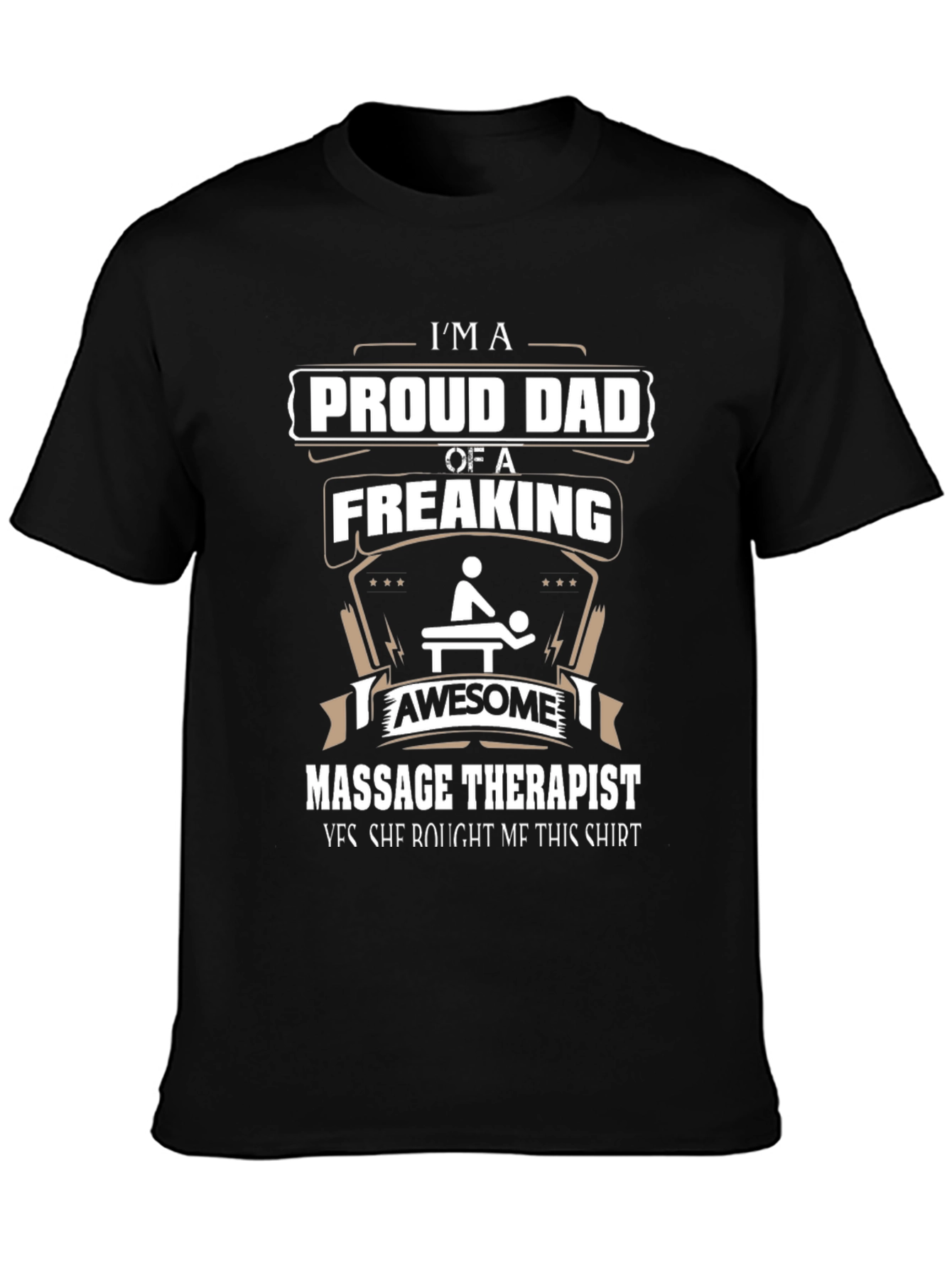 Proud Dad of a Freaking Awesome Massage Therapist T-Shirt