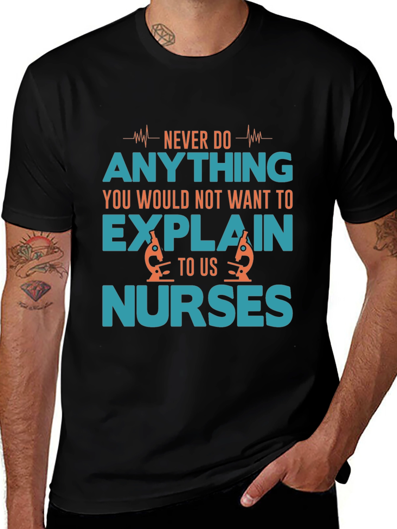 Funny Nurse T-Shirt: Never Do Anything
