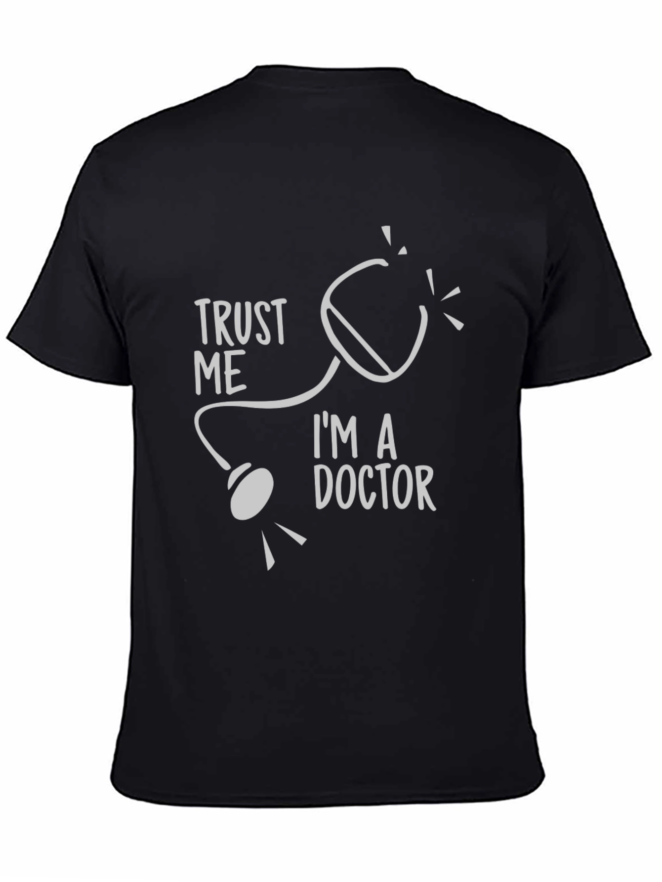 Trust Me Im A Doctor T-Shirt