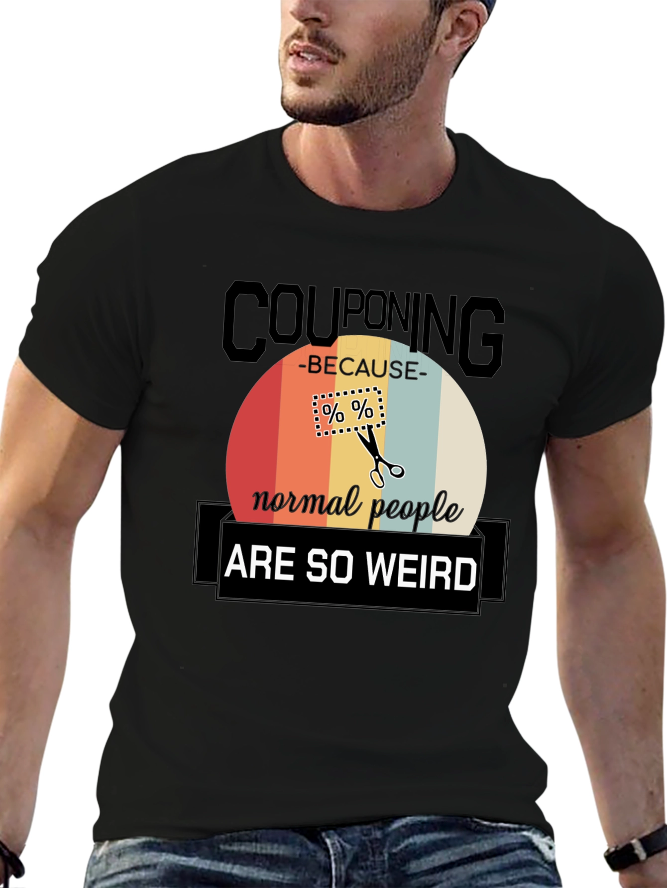 Couponing Because Normal People Are So Weird T-Shirt