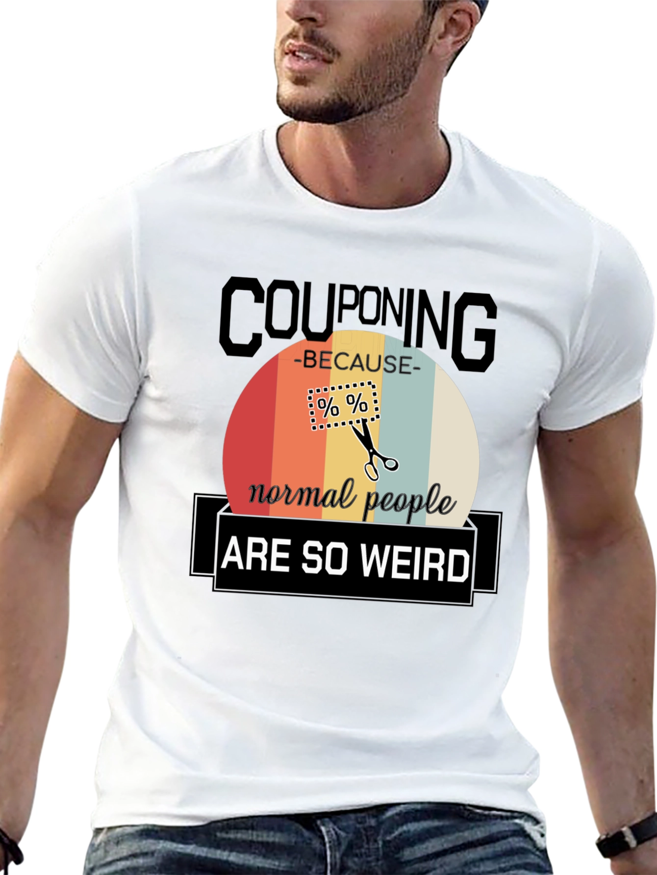 Couponing Because Normal People Are So Weird T-Shirt