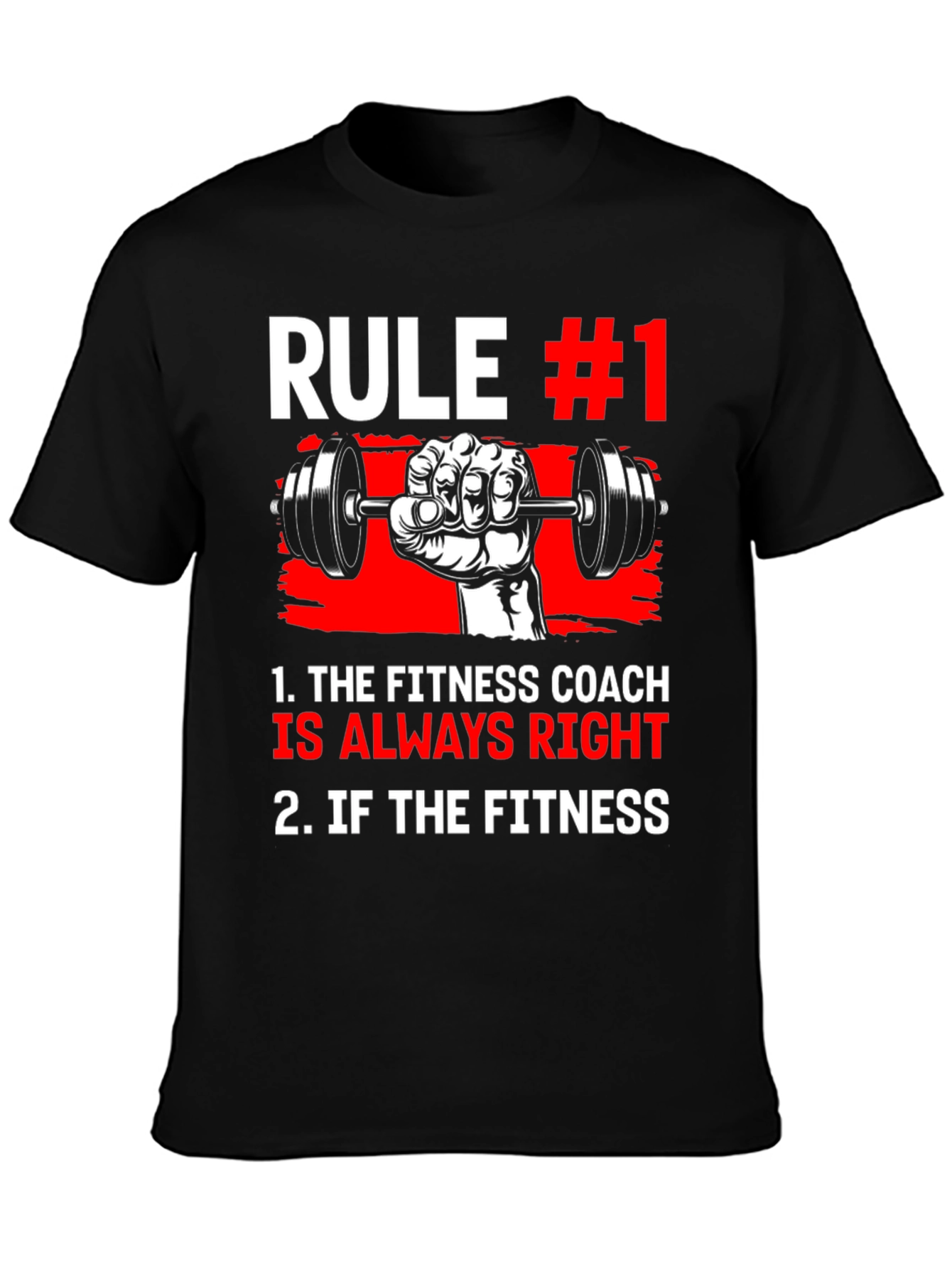 Fitness Coach Rule #1 T-Shirt - Always Right!