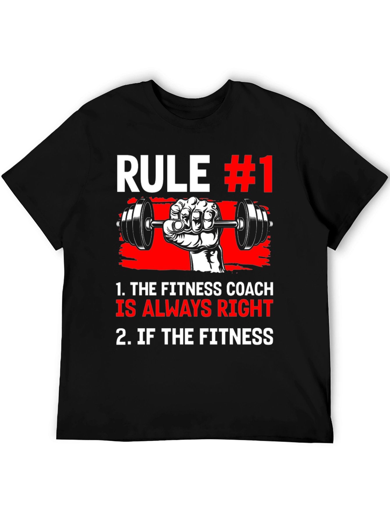 Fitness Coach Rule #1 T-Shirt - Always Right!