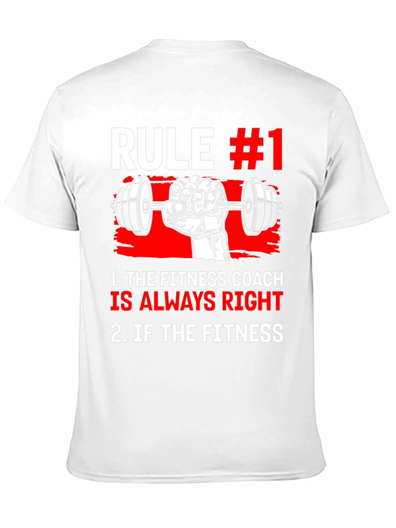 Fitness Coach Rule #1 T-Shirt - Always Right!