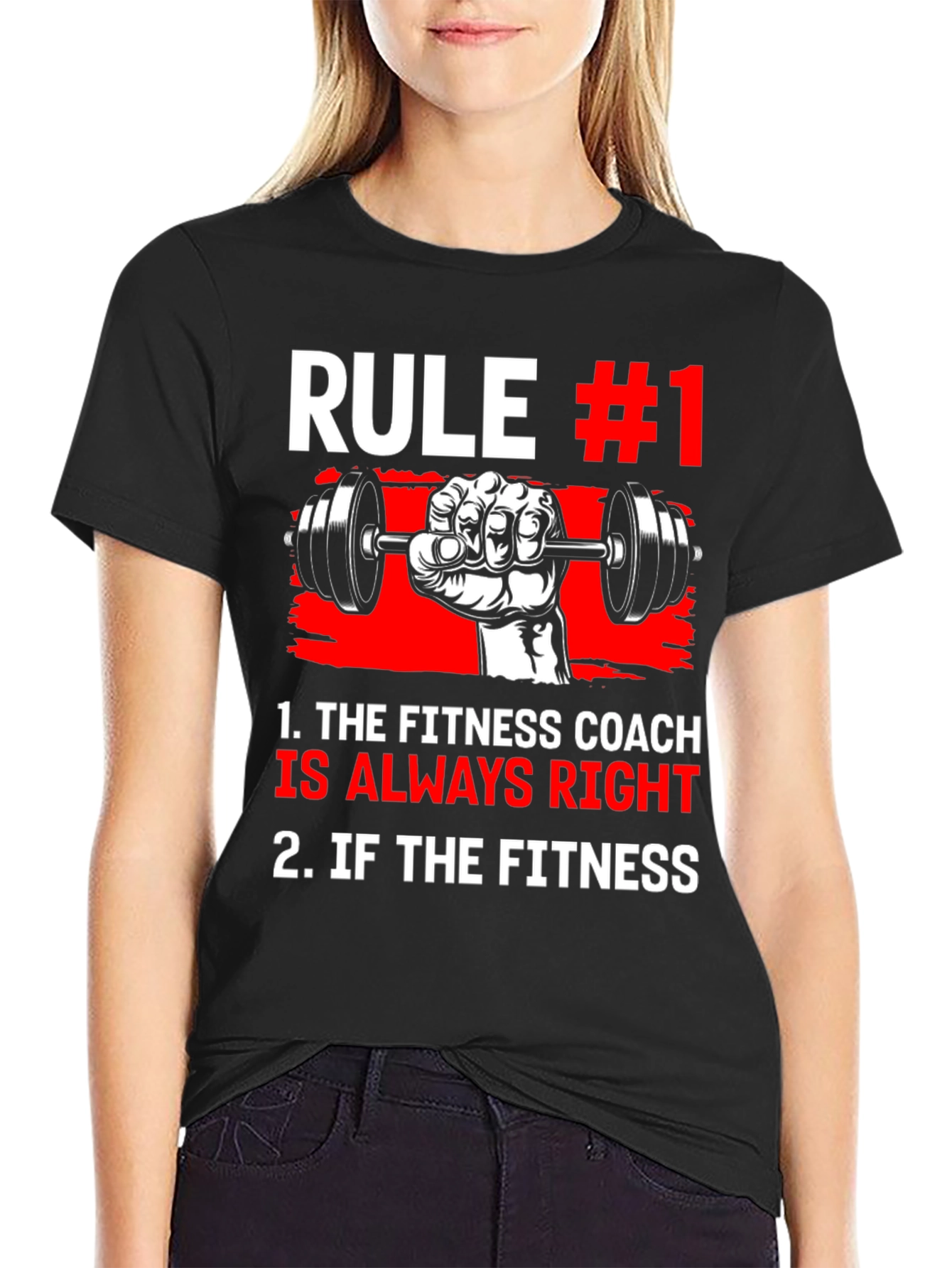 Fitness Coach Rule #1 T-Shirt - Always Right!