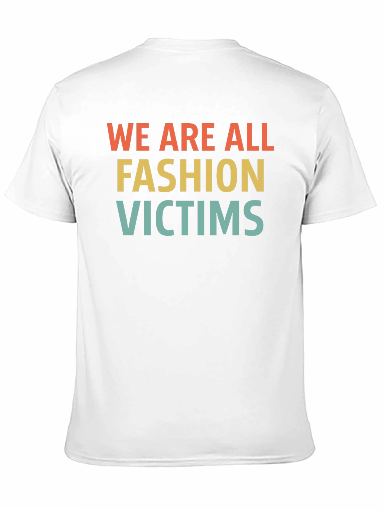 Fashion Victims Graphic Tee - Unisex Casual T-Shirt
