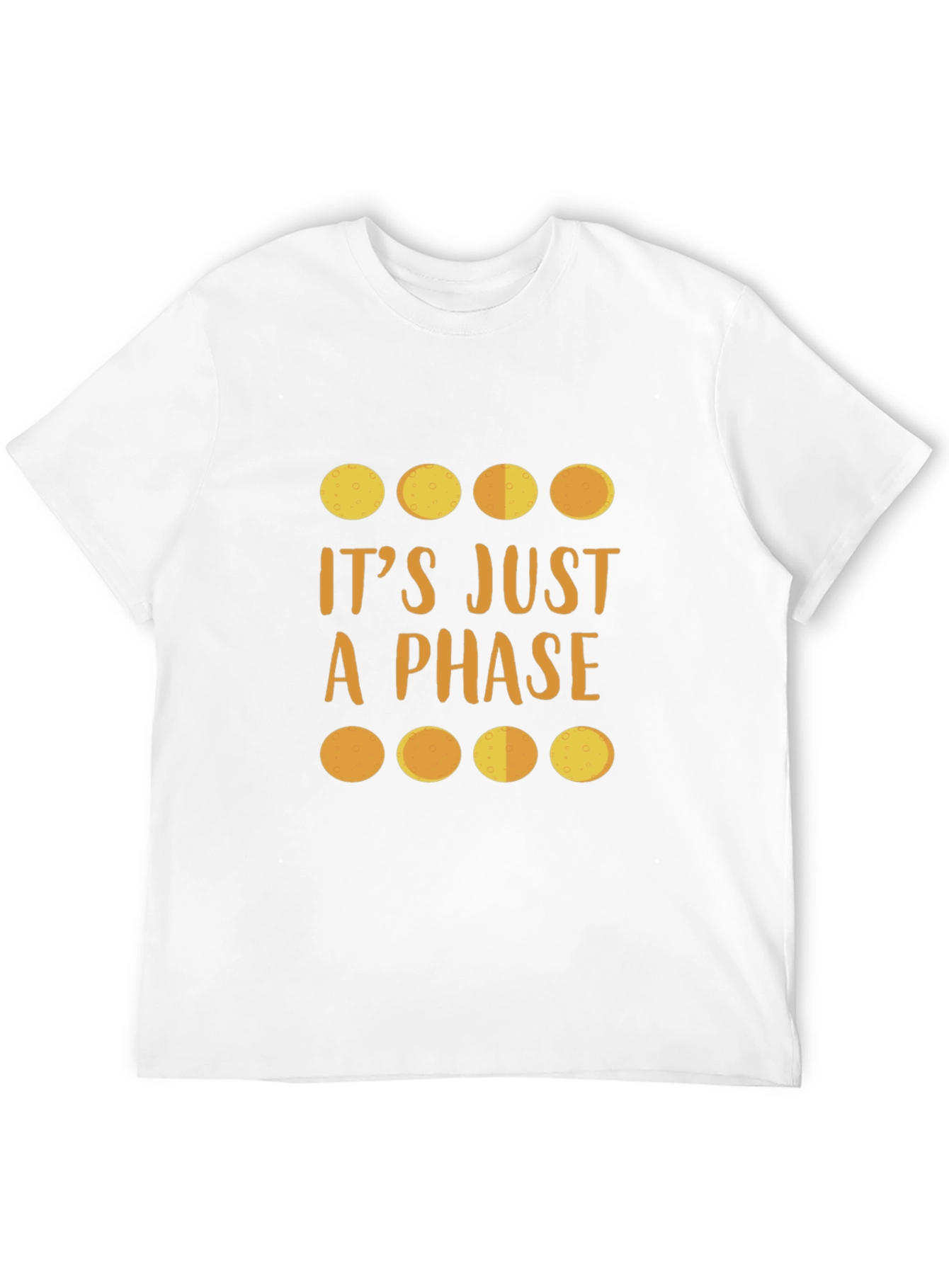 Its Just a Phase Moon T-Shirt