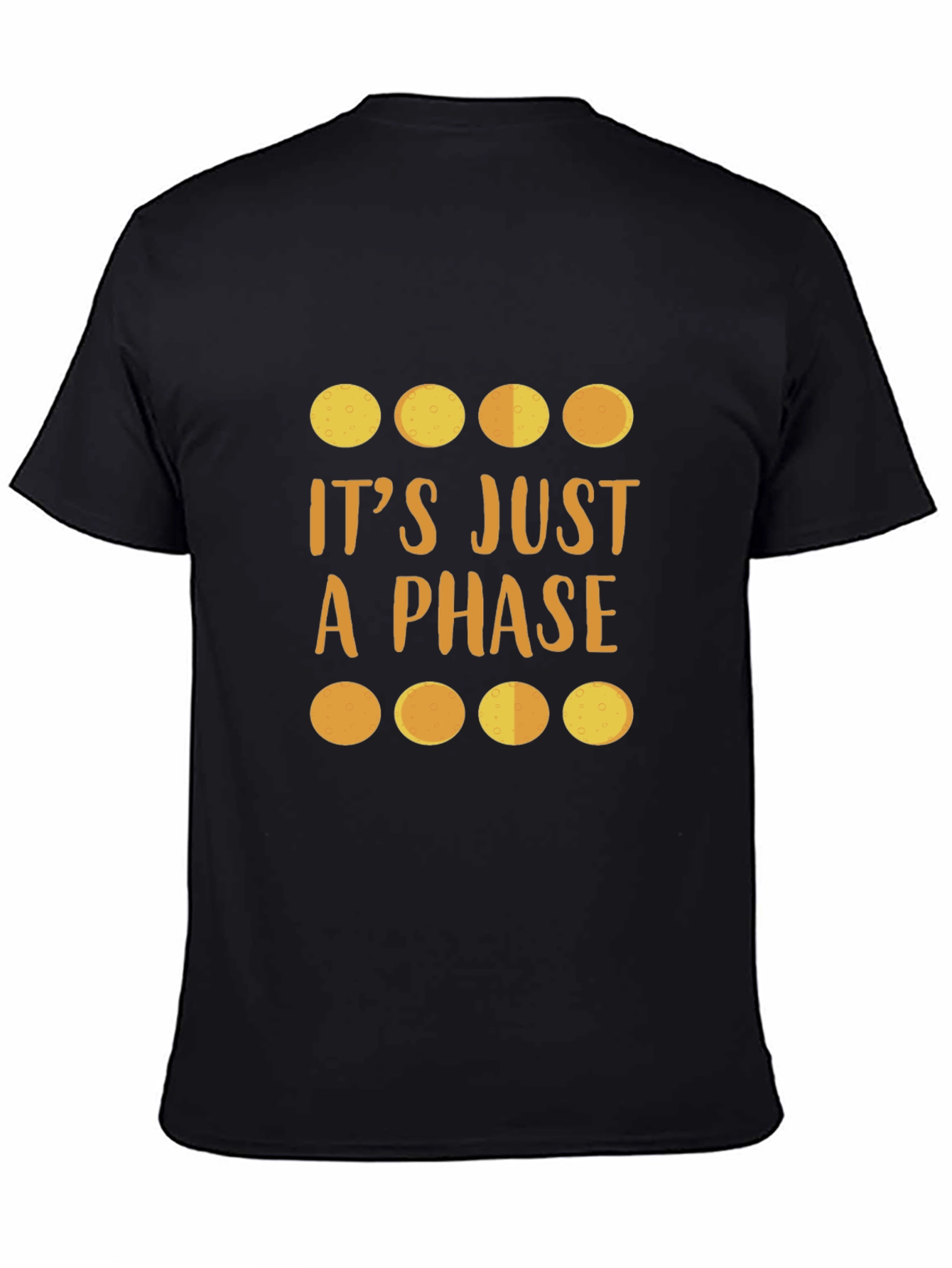 Its Just a Phase Moon T-Shirt
