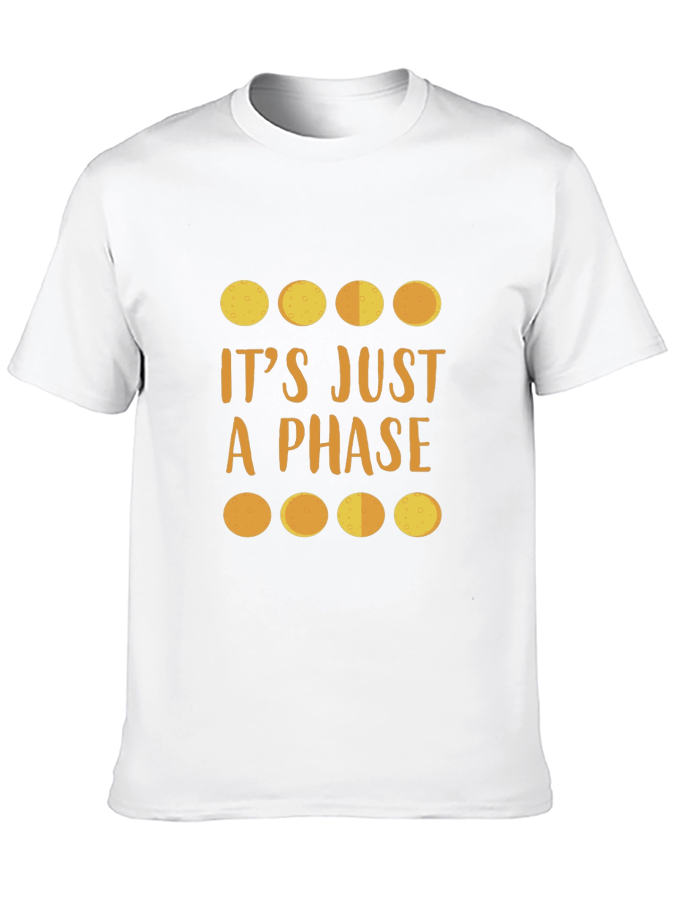 Its Just a Phase Moon T-Shirt