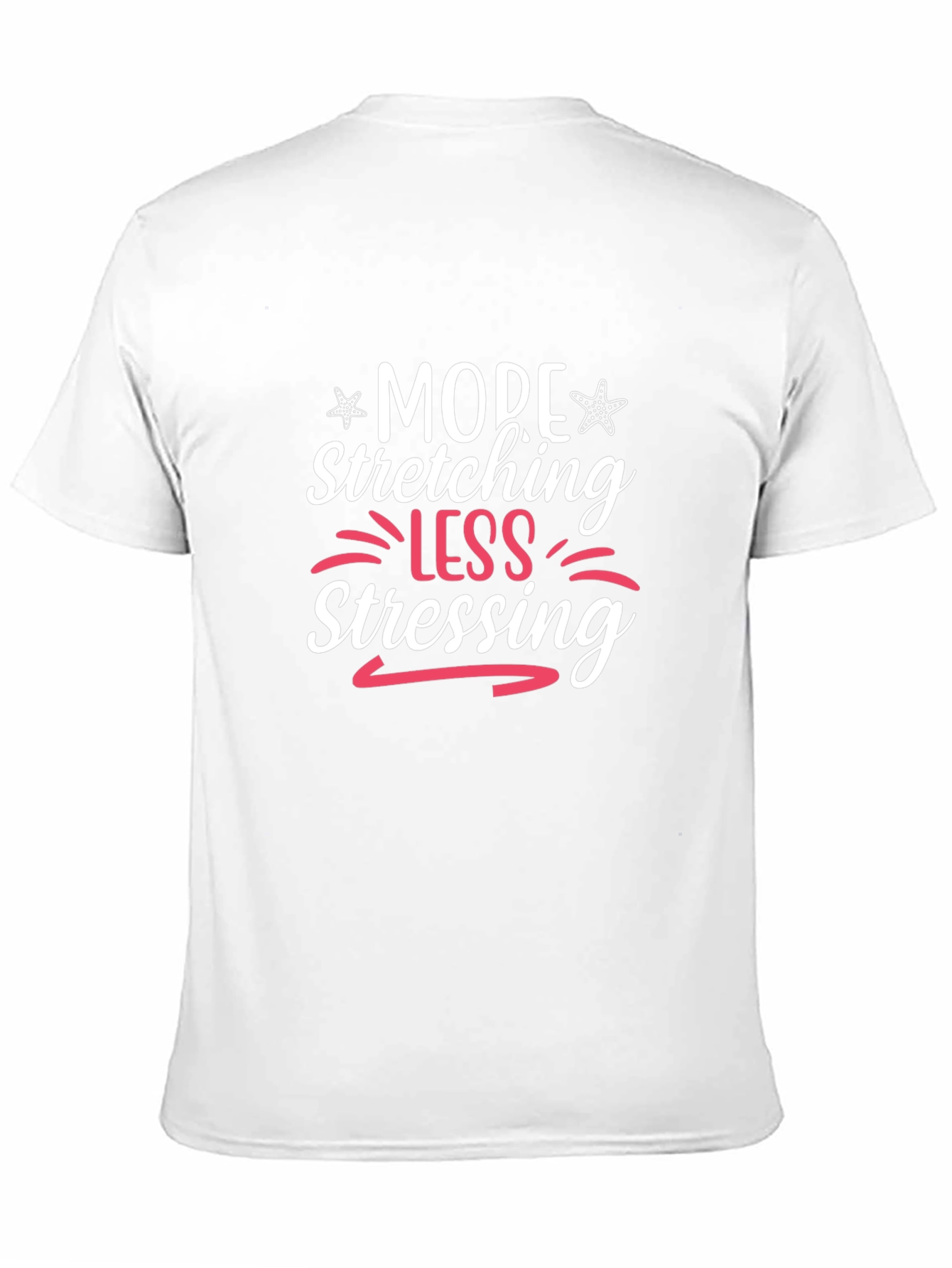 More Stretching Less Stressing Black T-Shirt