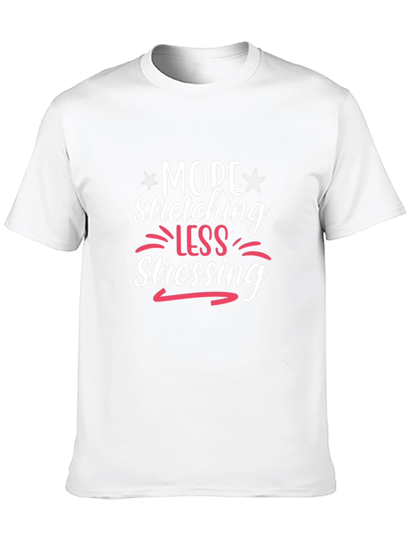 More Stretching Less Stressing Black T-Shirt