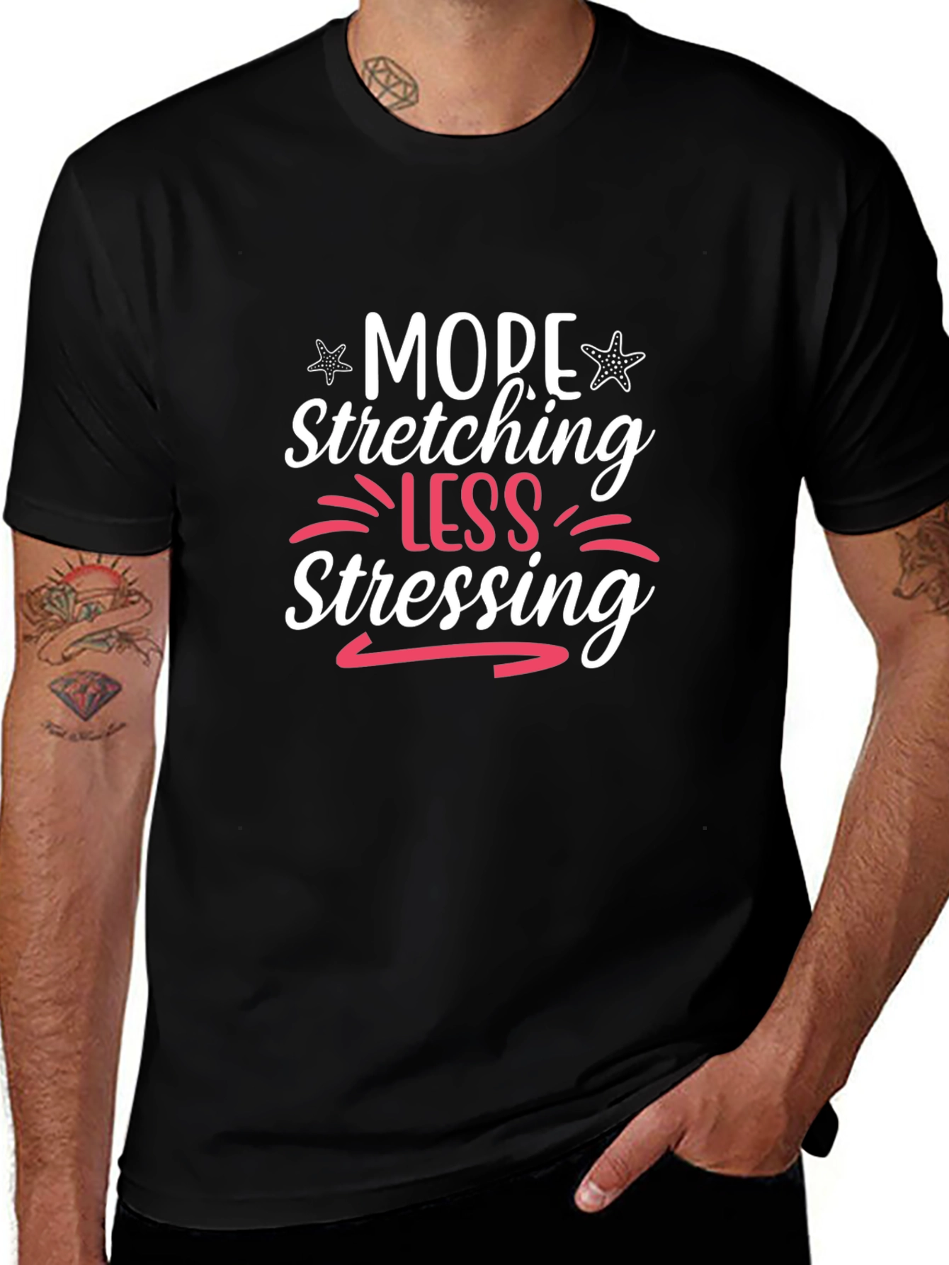 More Stretching Less Stressing Black T-Shirt