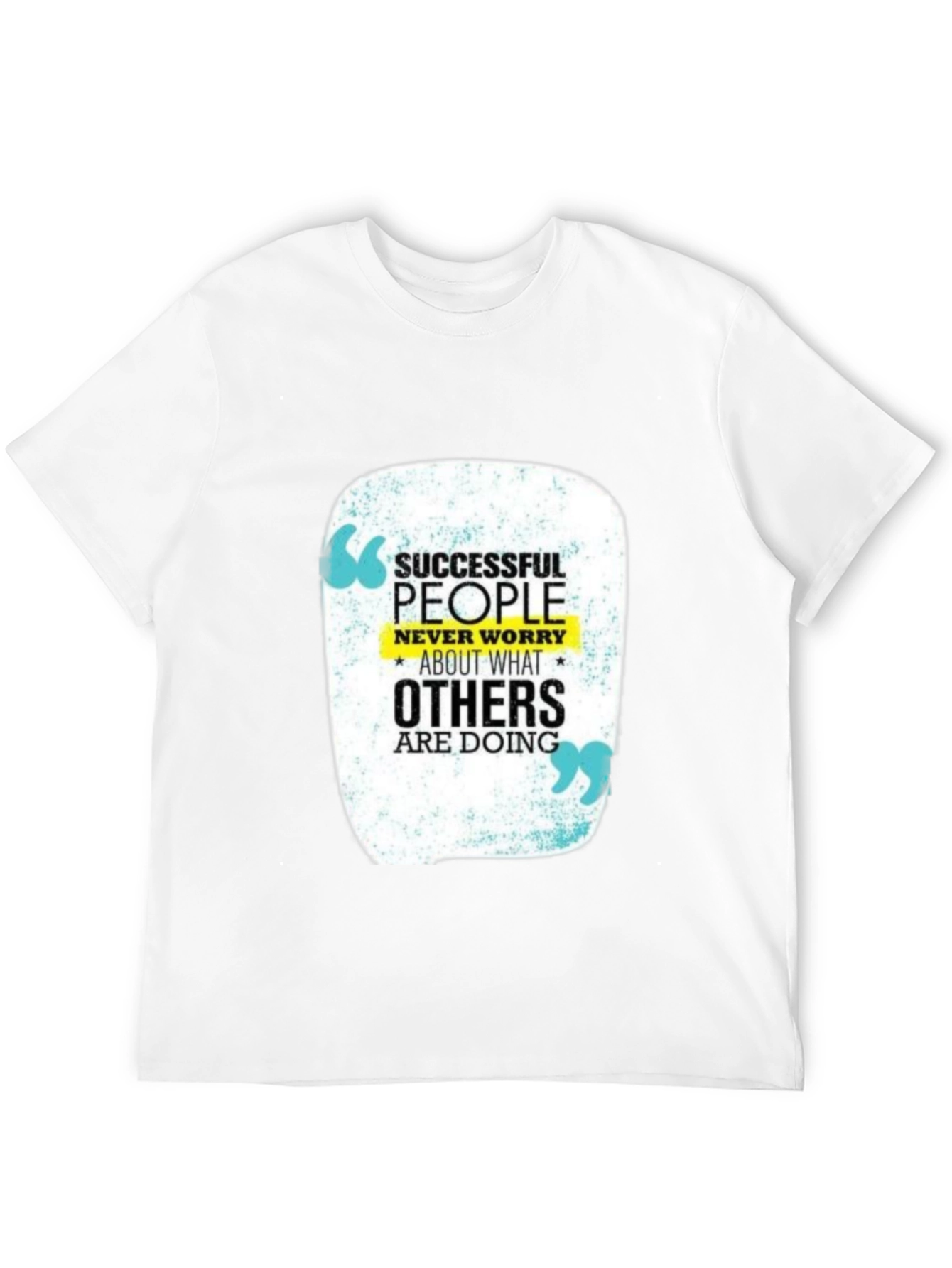Motivational T-Shirt: Successful People Never Worry