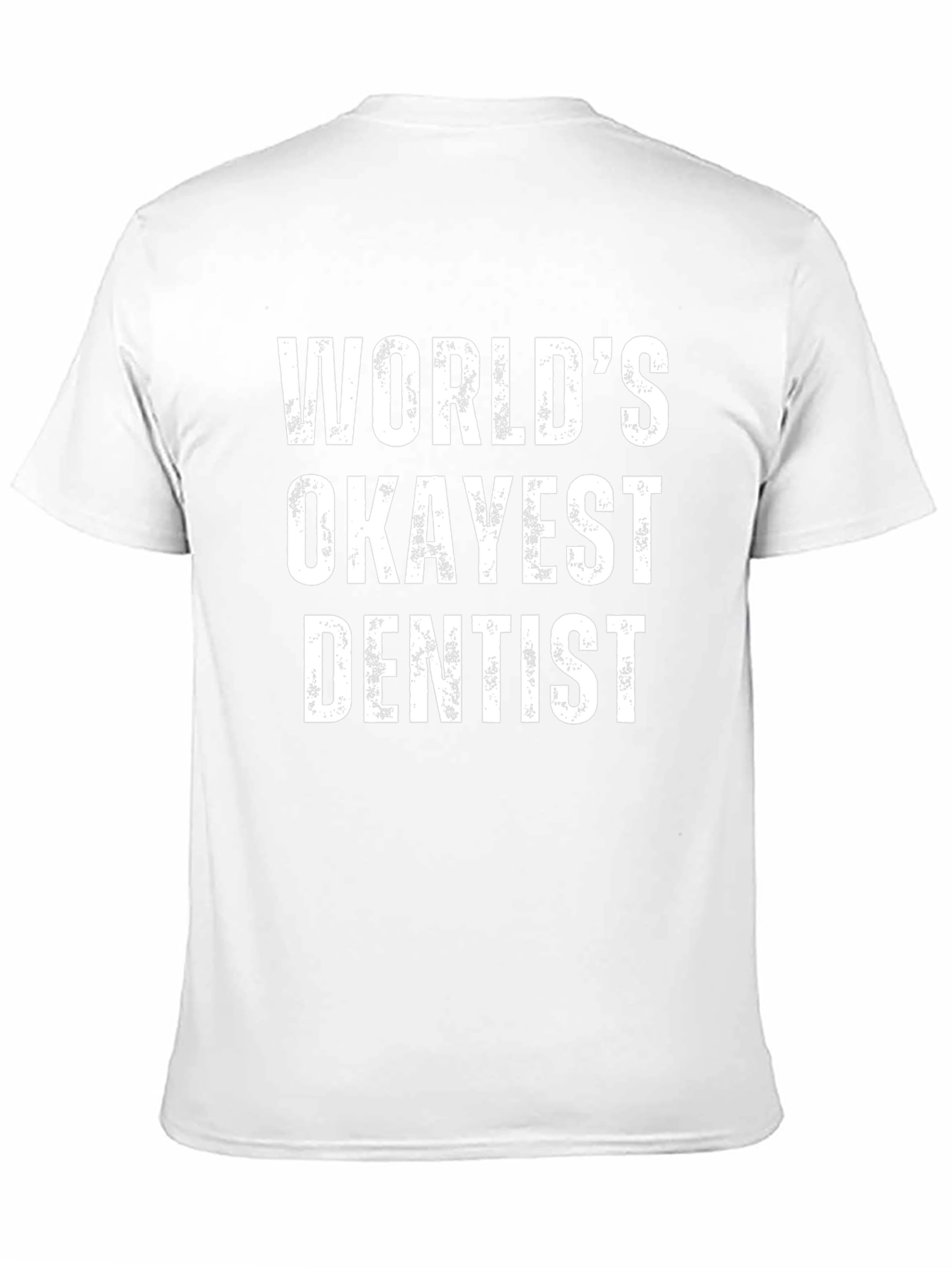Worlds Okayest Dentist Black T-Shirt