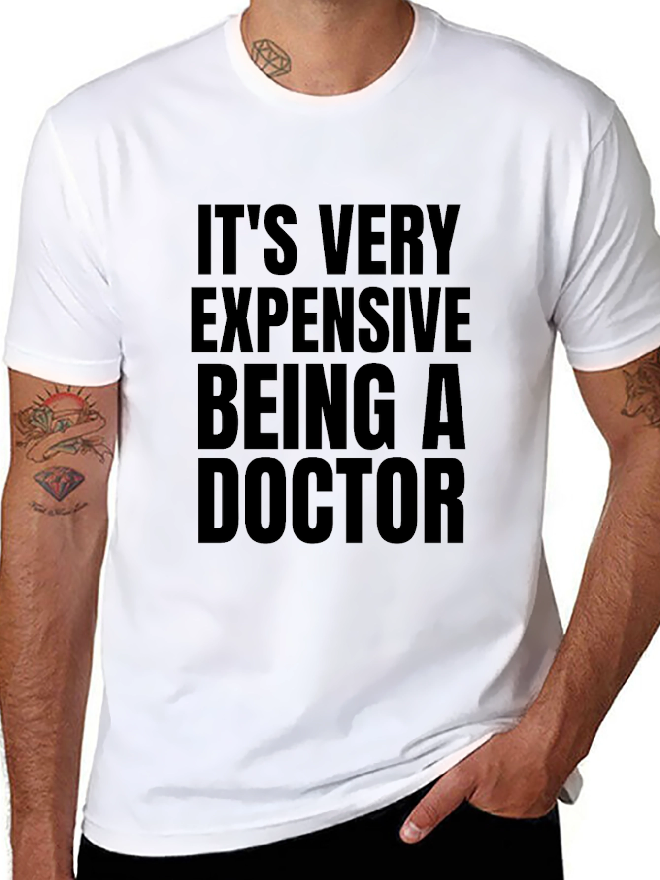 Its Very Expensive Being a Doctor T-Shirt