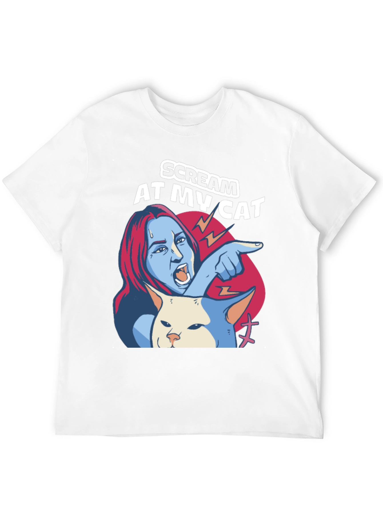 Scream At My Cat T-Shirt - Funny Meme Tee