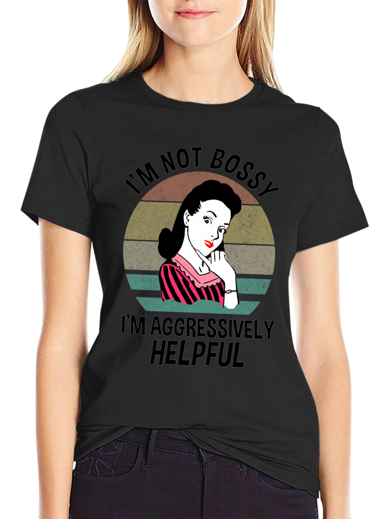 Im Not Bossy Im Aggressively Helpful T-Shirt
