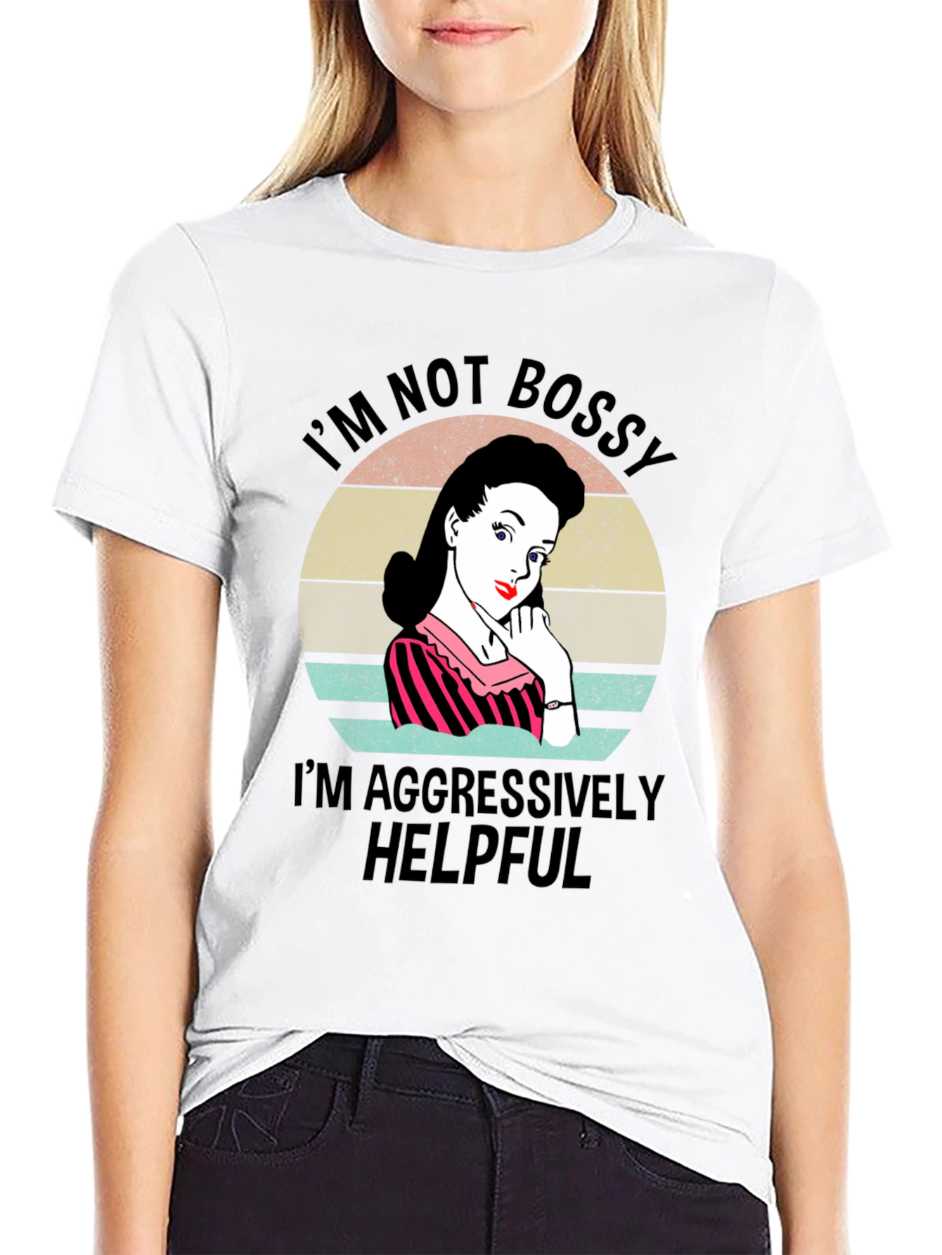 Im Not Bossy Im Aggressively Helpful T-Shirt