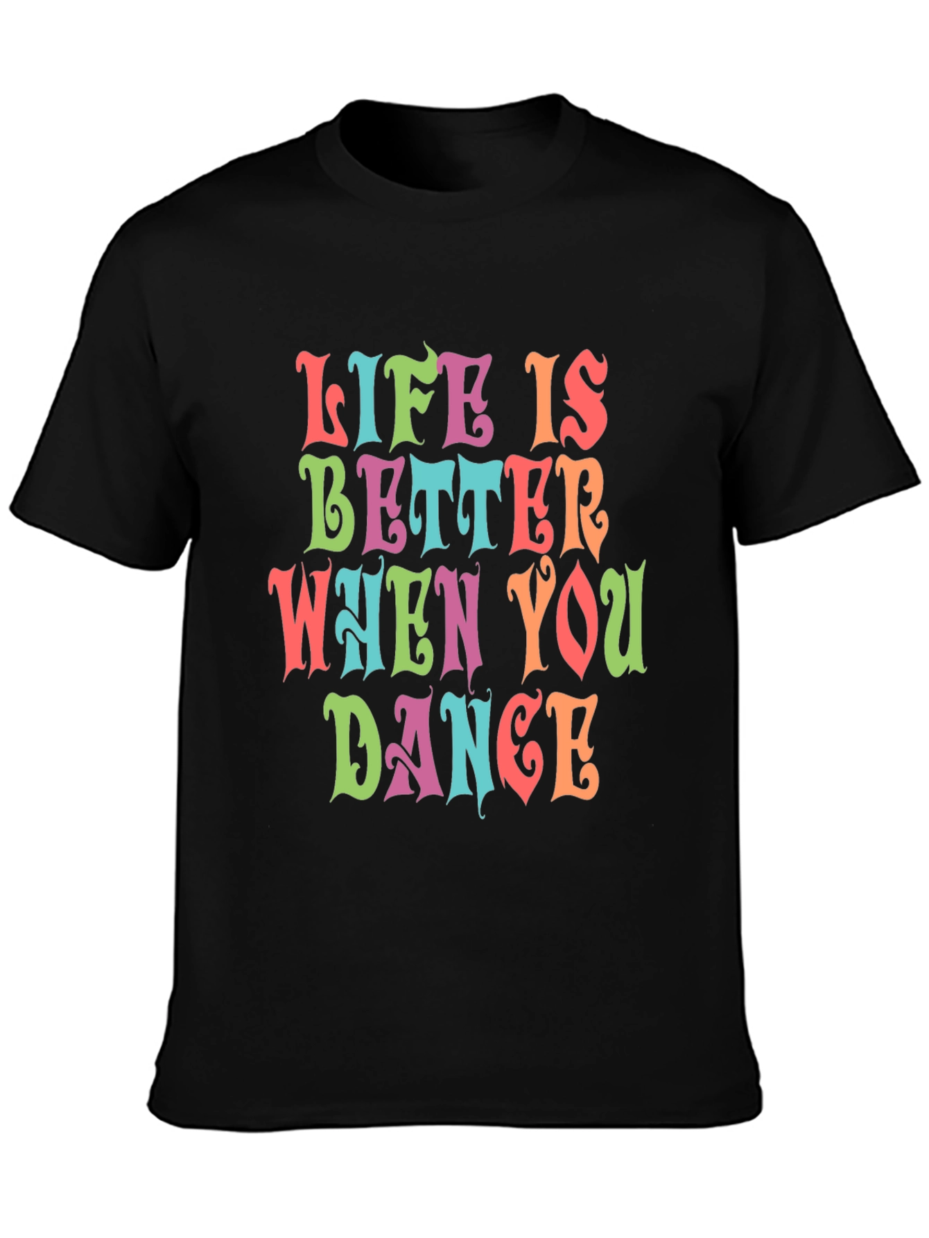 Life is Better When You Dance Graphic Tee