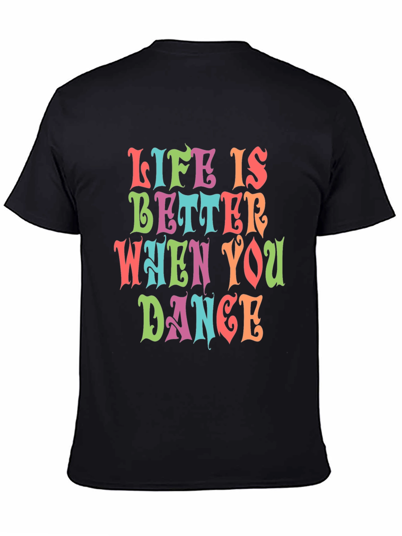 Life is Better When You Dance Graphic Tee