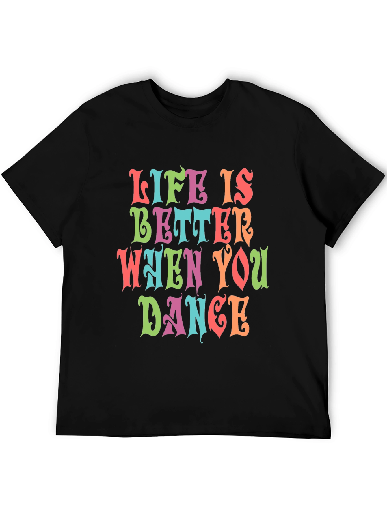 Life is Better When You Dance Graphic Tee