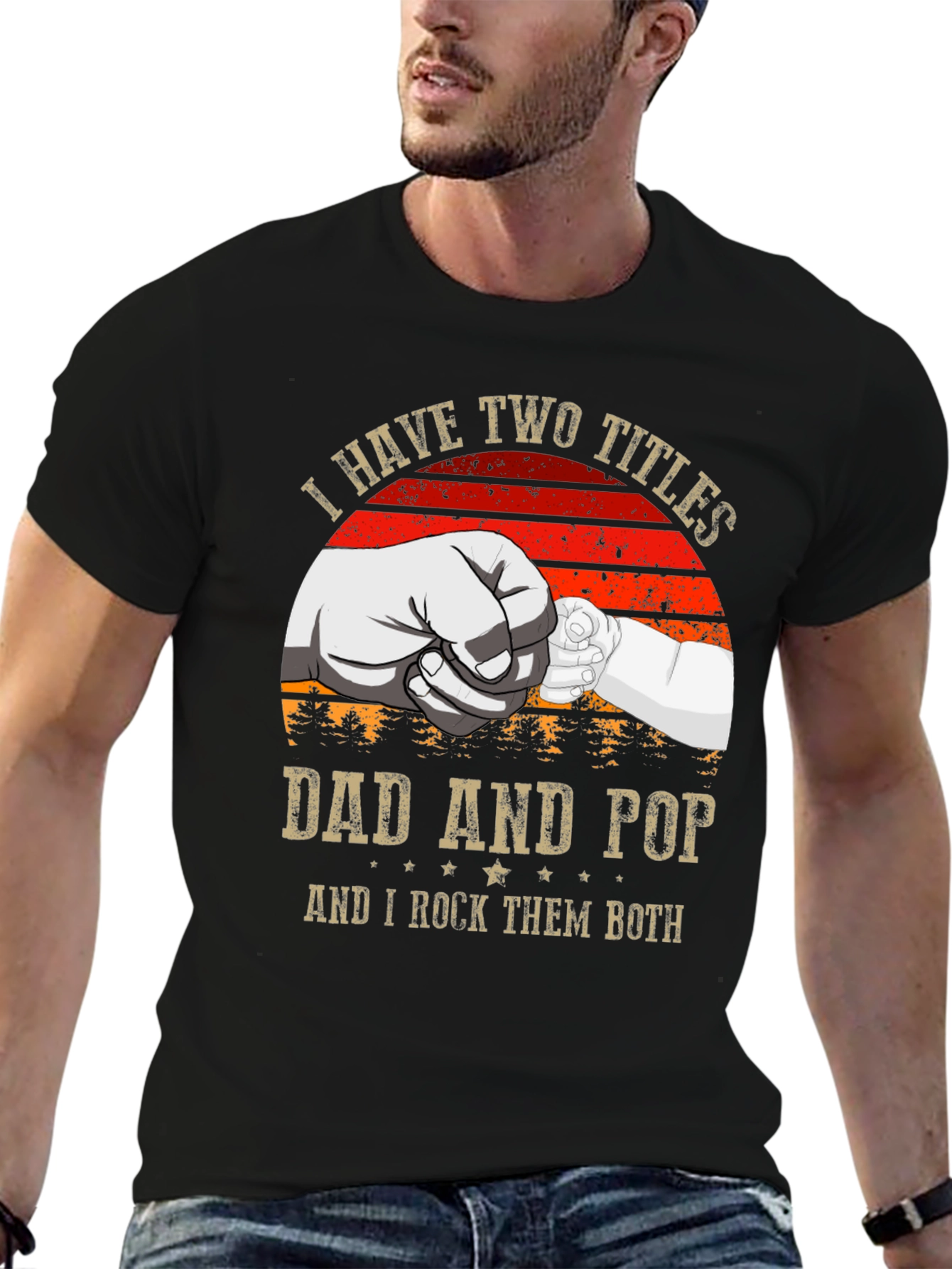 Dad and Pop T-Shirt: I Have Two Titles