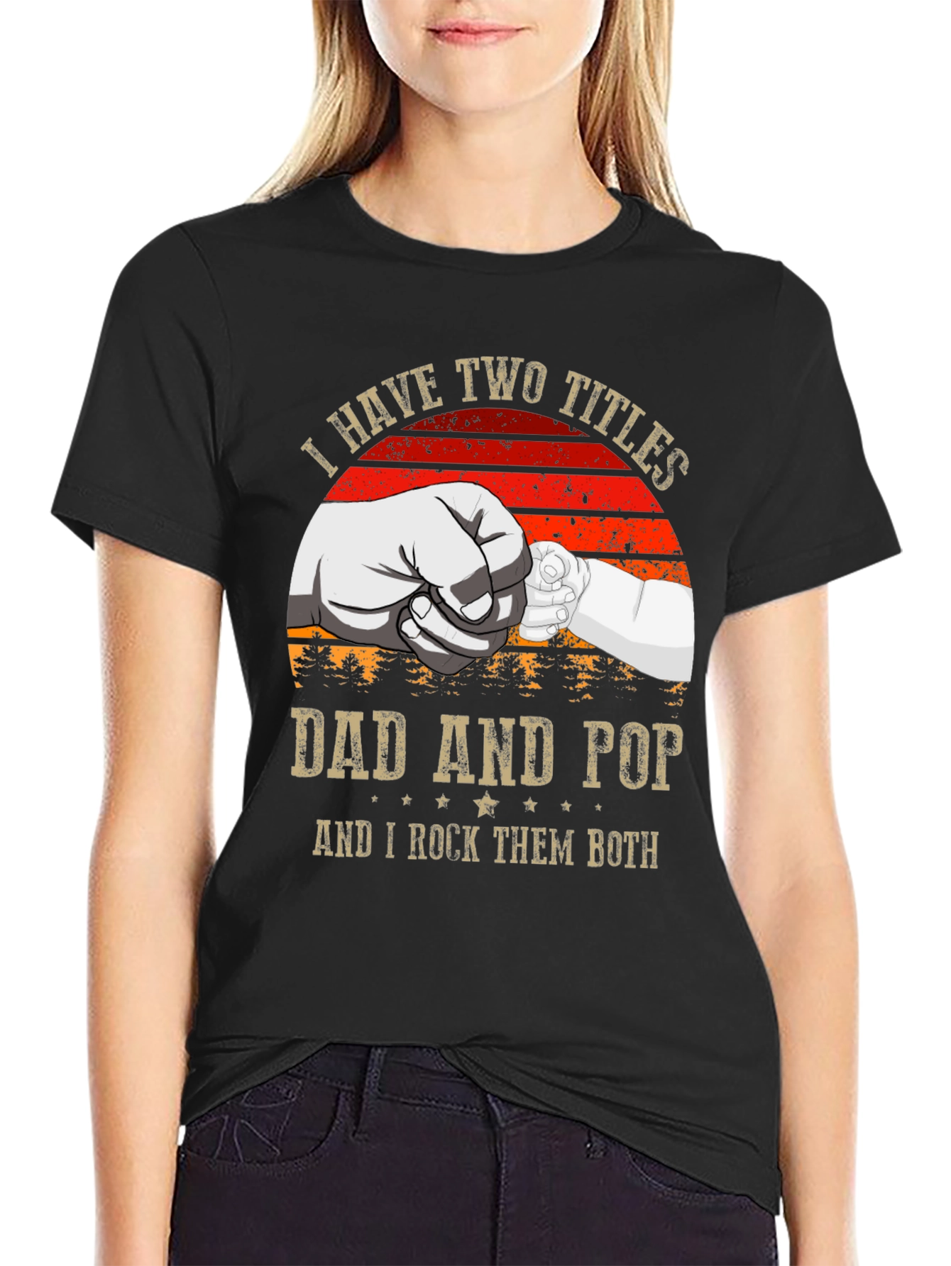 Dad and Pop T-Shirt: I Have Two Titles