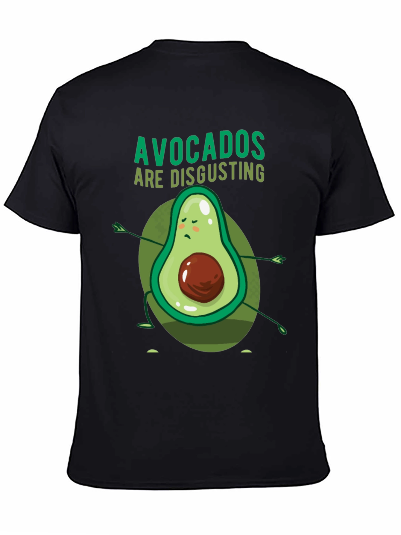 Avocados Are Disgusting Funny T-Shirt