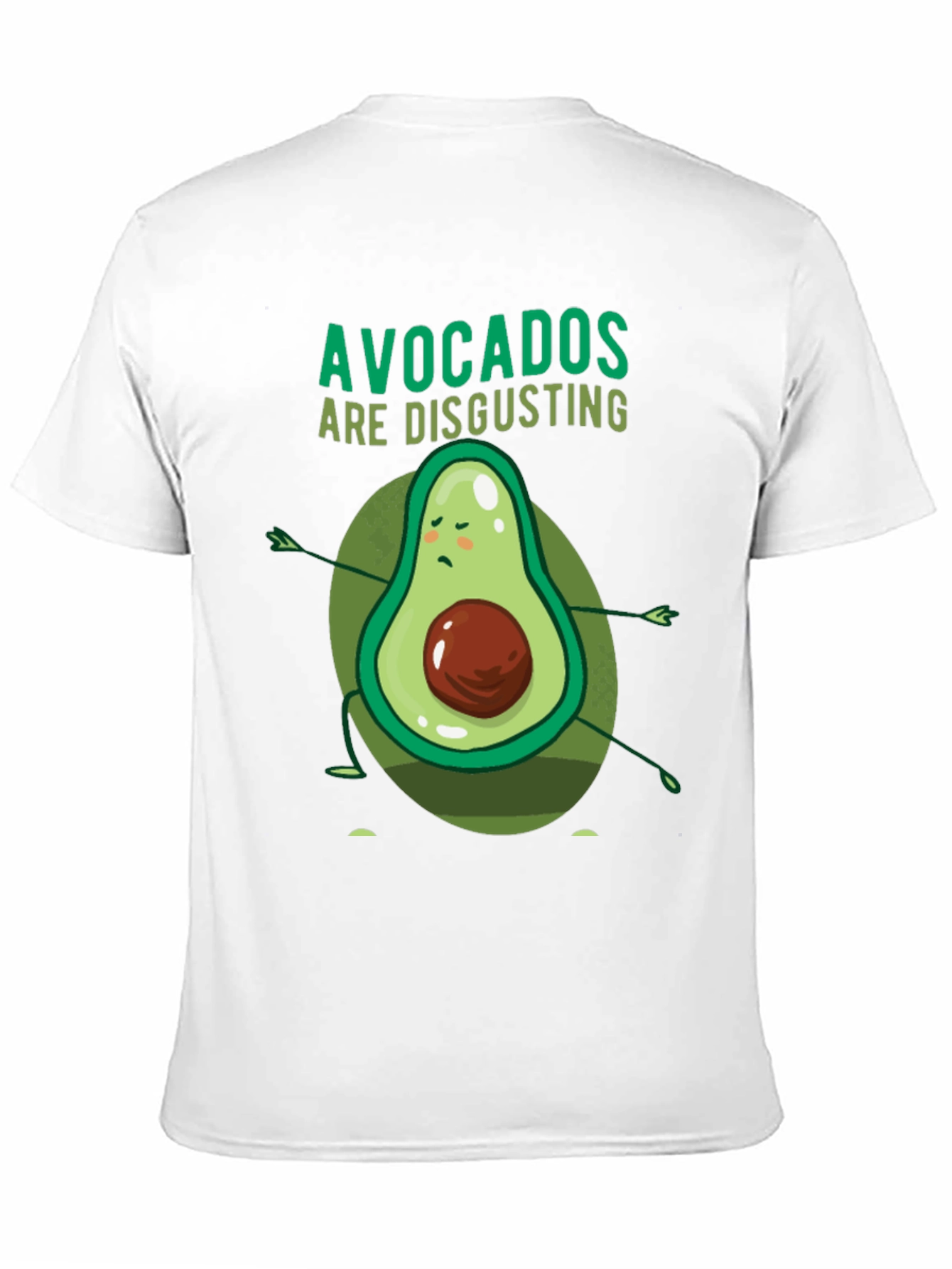 Avocados Are Disgusting Funny T-Shirt