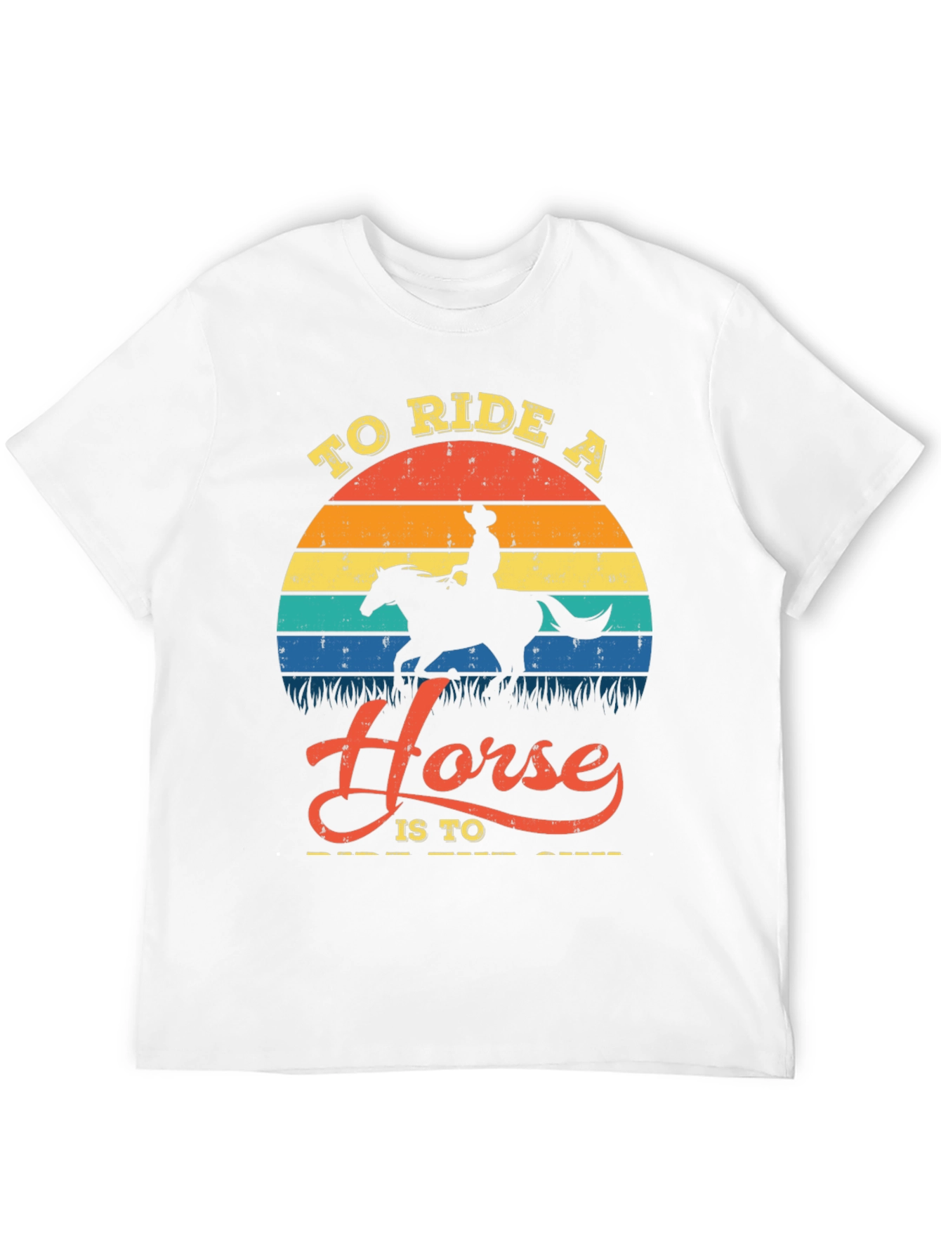 To Ride A Horse T-Shirt