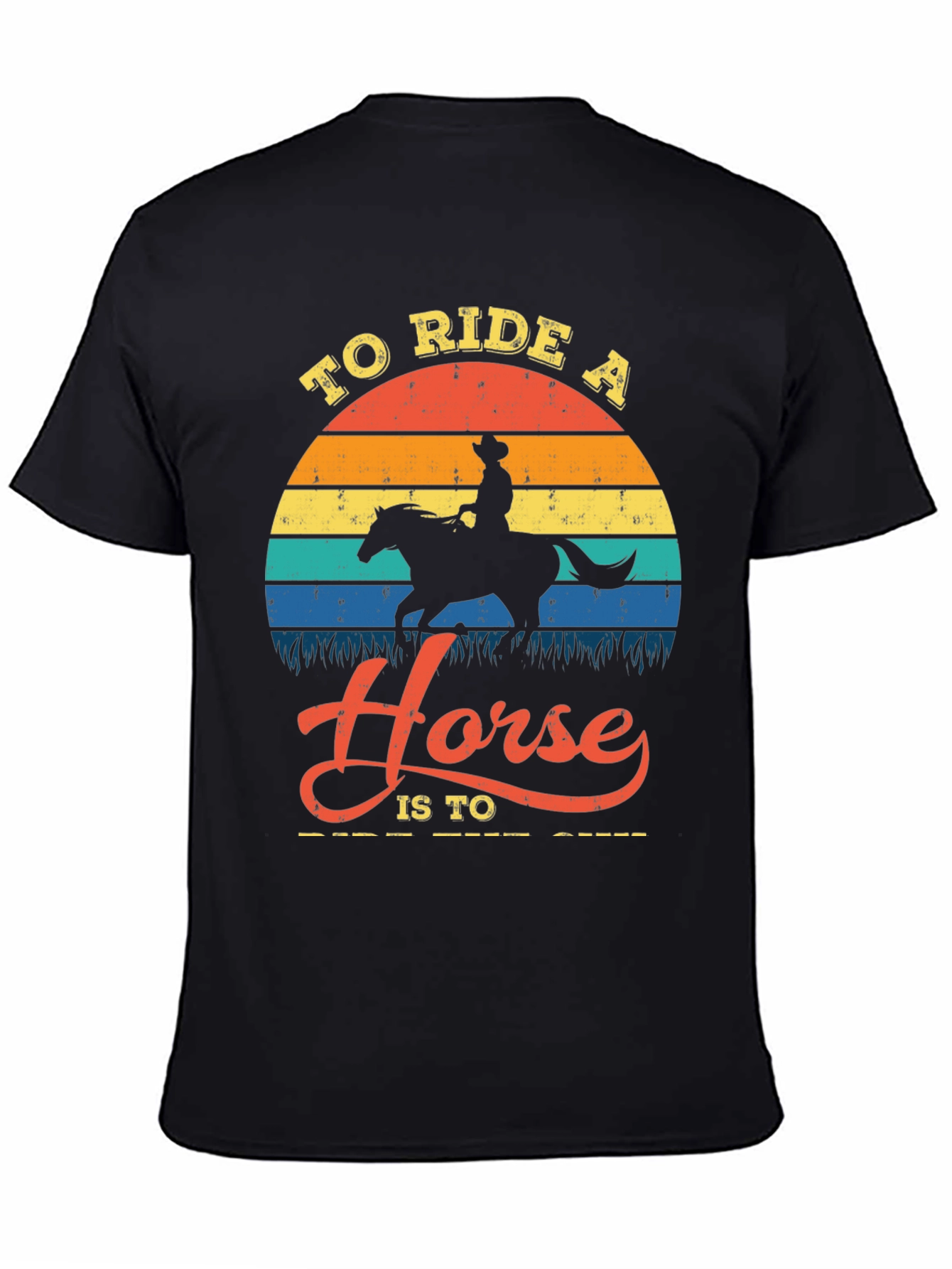 To Ride A Horse T-Shirt