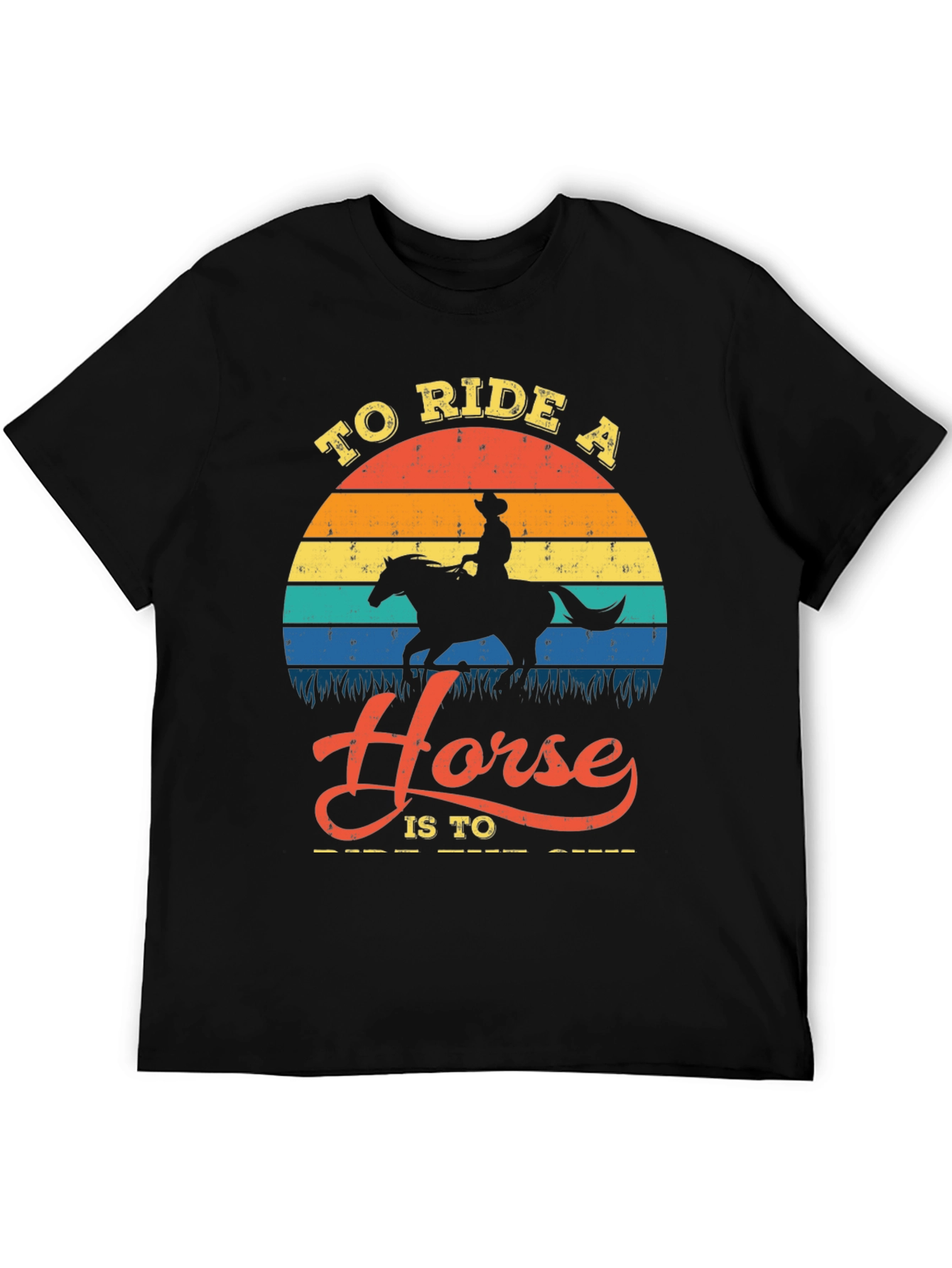 To Ride A Horse T-Shirt