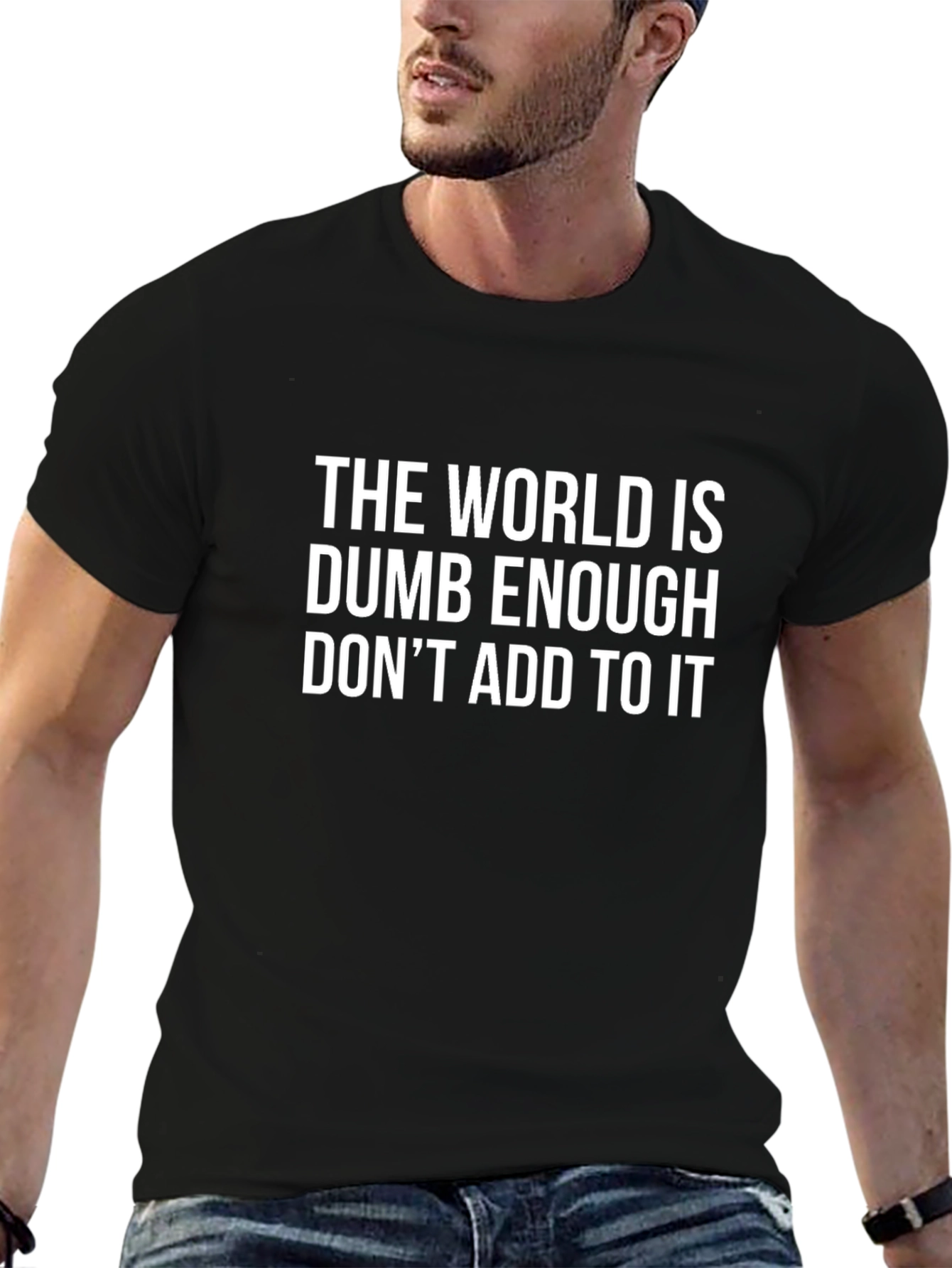 Dumb Enough Tee - Funny Slogan Black T-Shirt