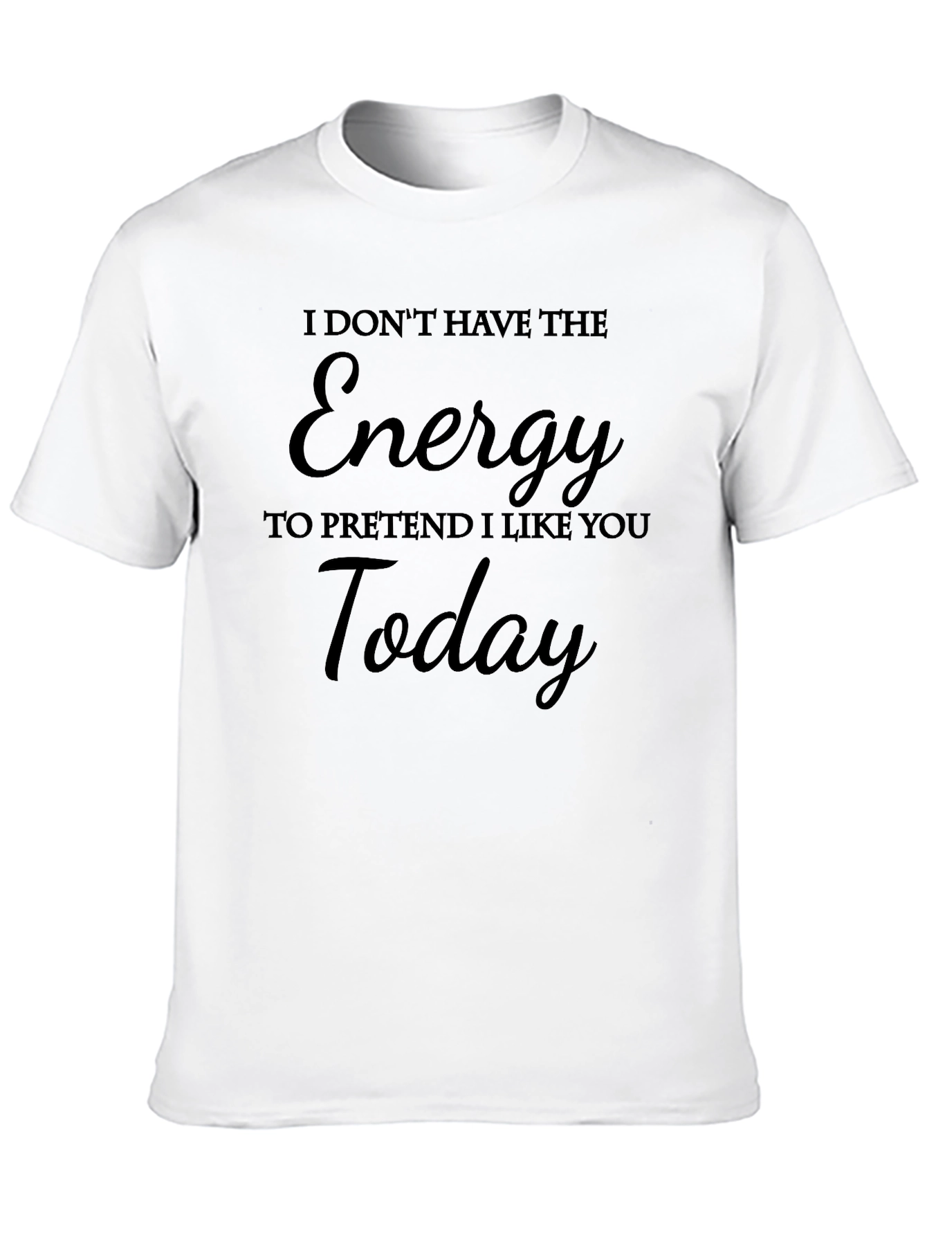 Funny No Energy Graphic T-Shirt