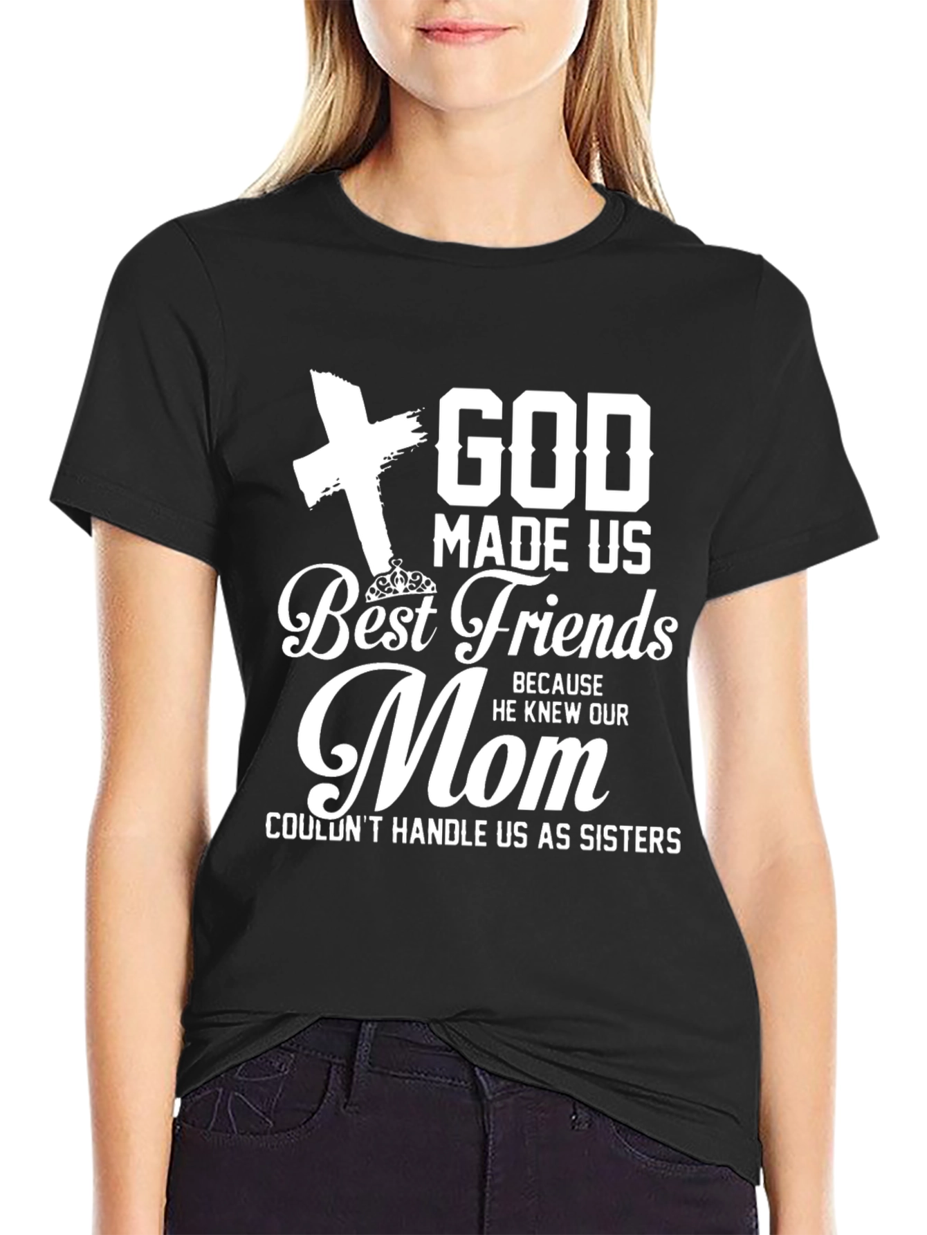 God Made Us Best Friends Mom T-Shirt