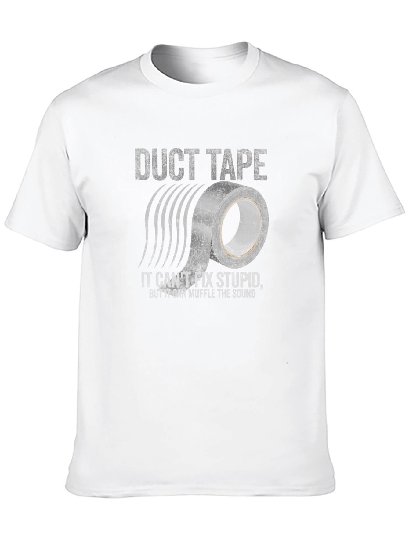 Duct Tape Fixes Stupid Tee