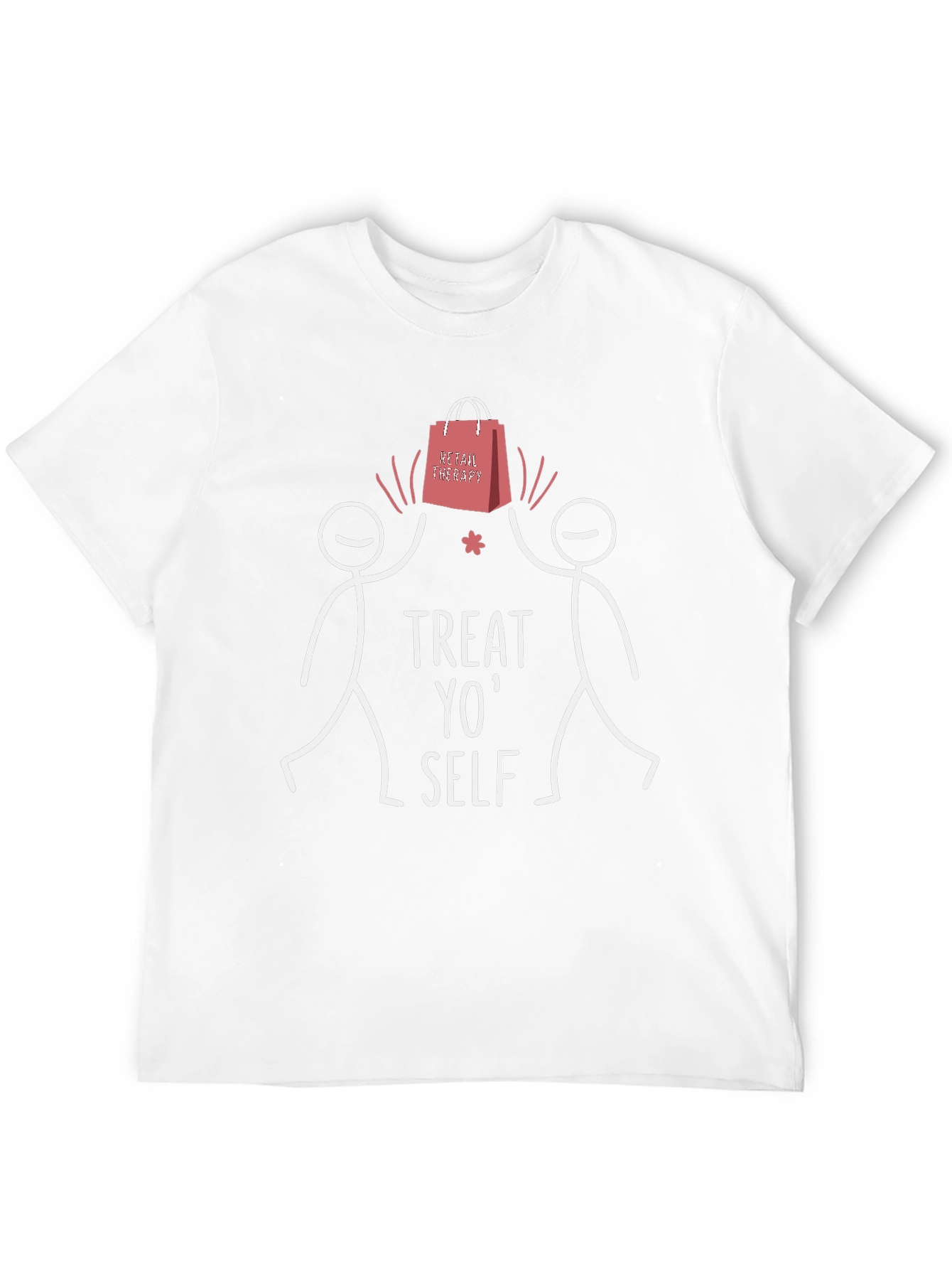 Treat Yo Self T-Shirt