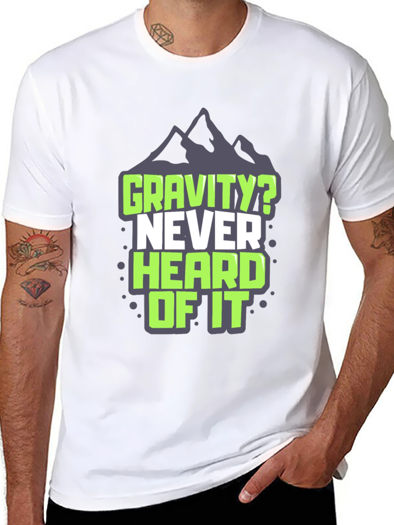 Gravity? Never Heard of It T-Shirt