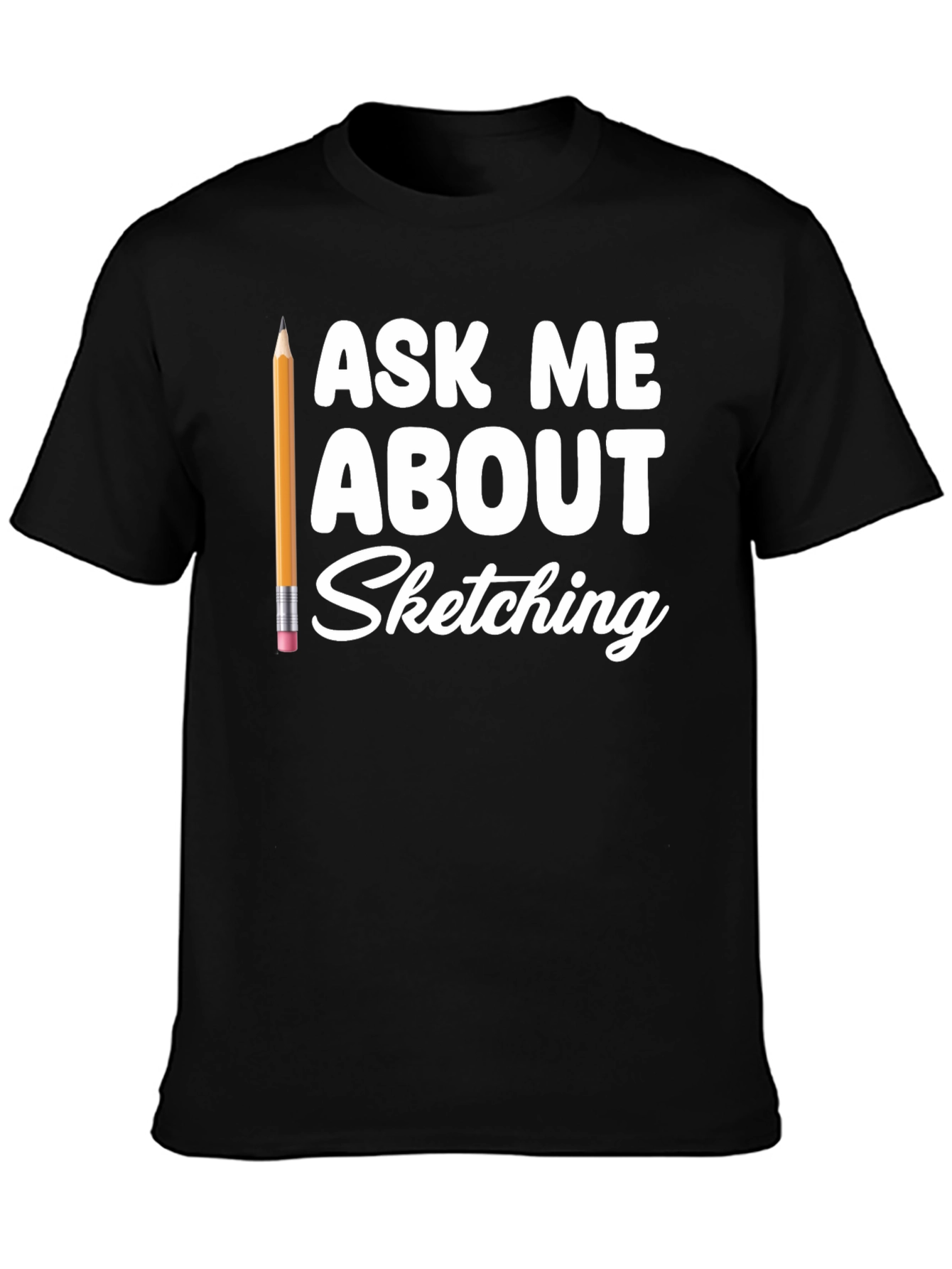 Ask Me About Sketching T-Shirt
