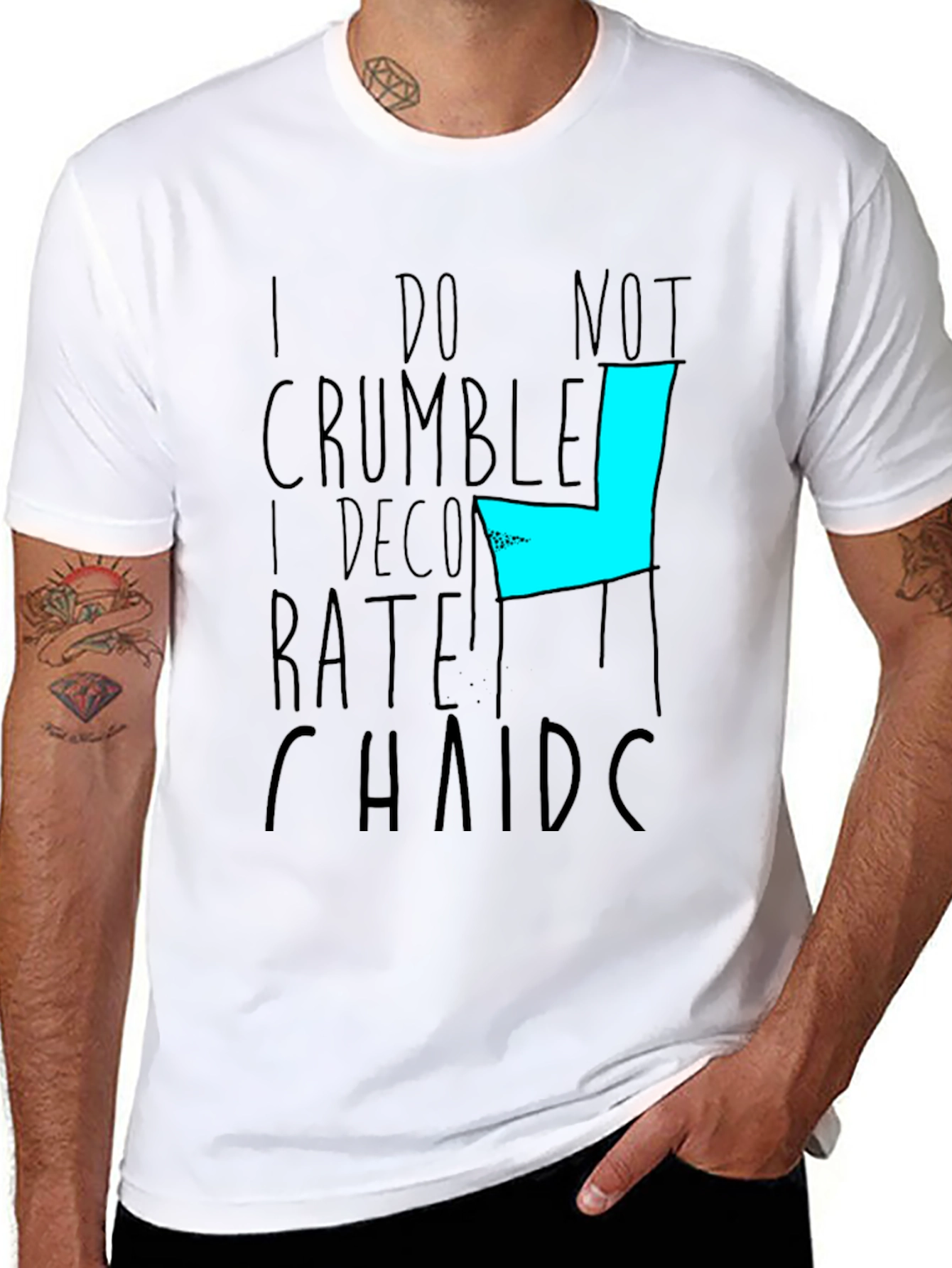 Graphic Tee - I do not Crumble I Decompose