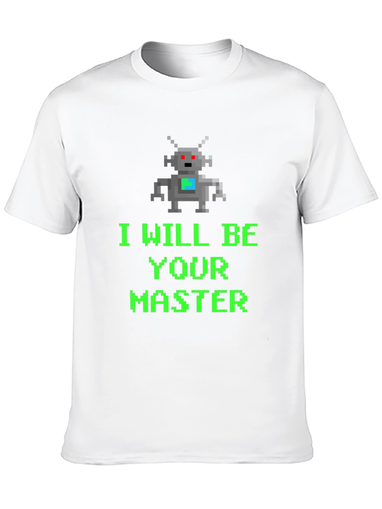 Pixel Robot I Will Be Your Master Graphic Tee