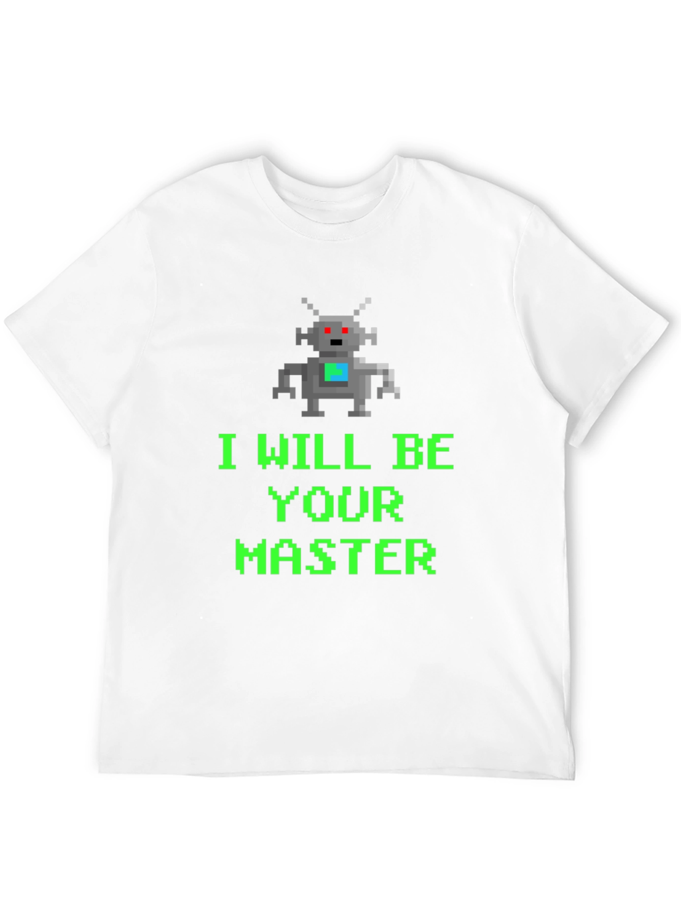 Pixel Robot I Will Be Your Master Graphic Tee