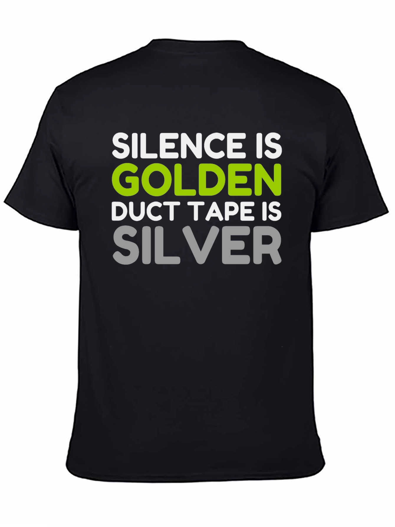 Silence is Golden Funny T-Shirt