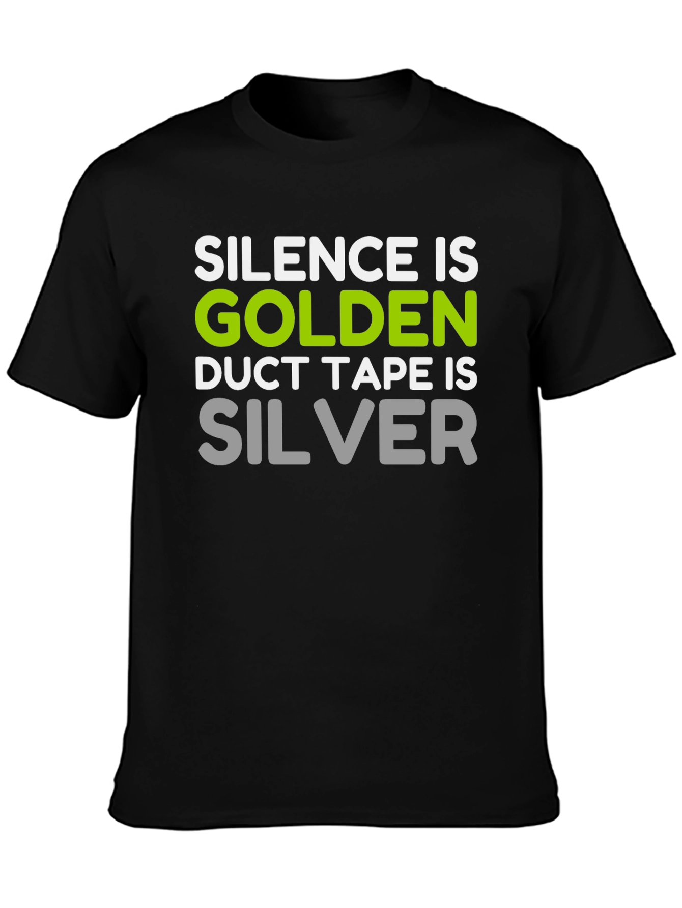 Silence is Golden Funny T-Shirt