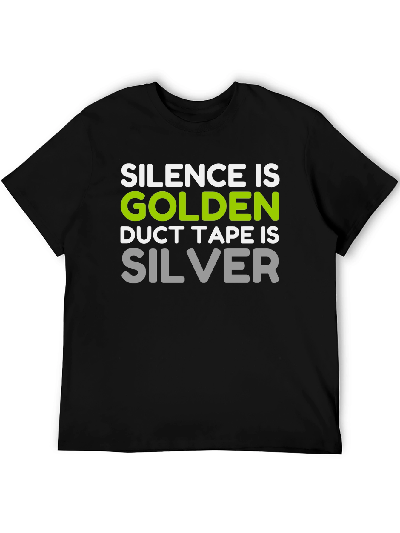 Silence is Golden Funny T-Shirt