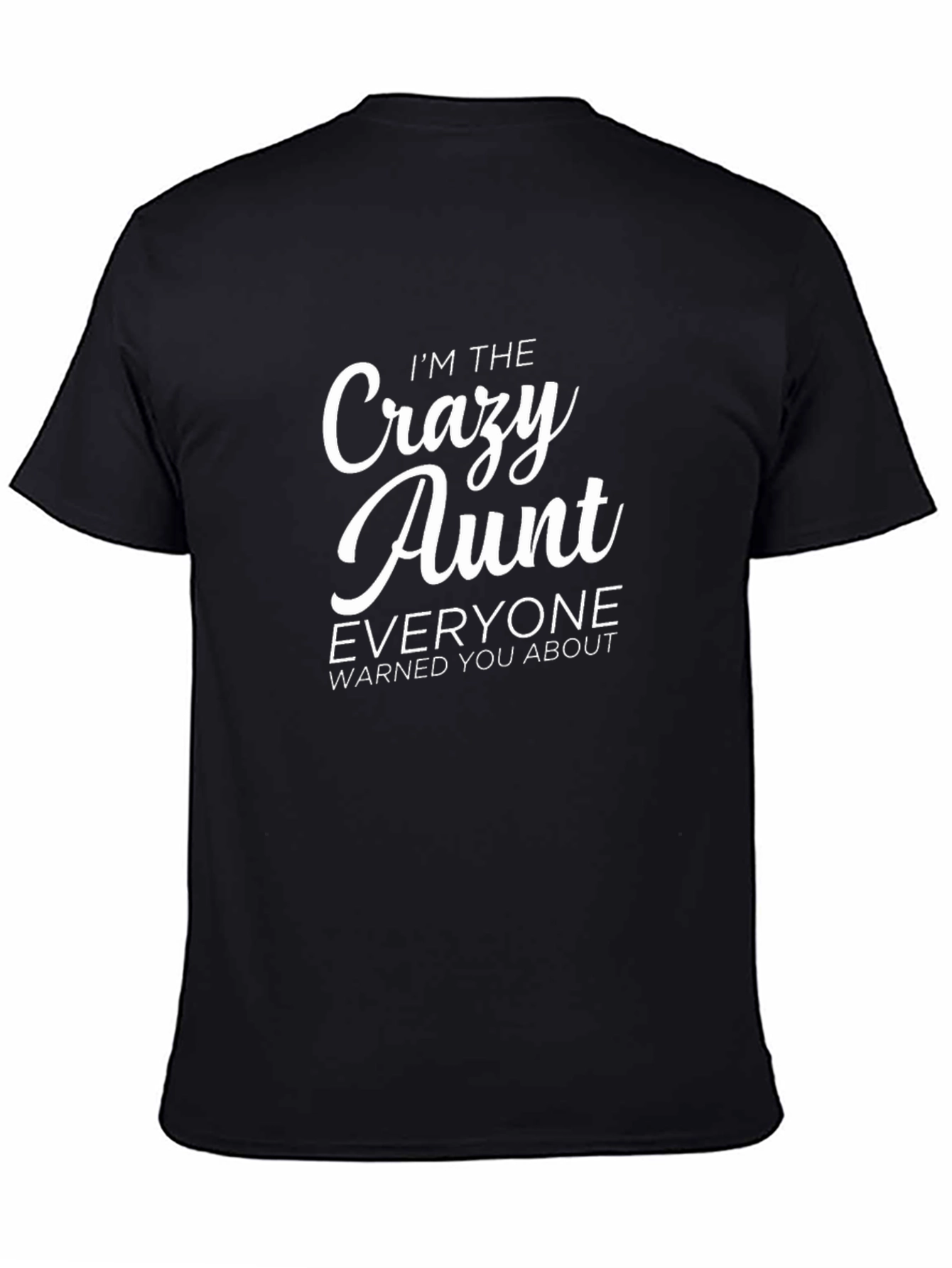 Crazy Aunt T-Shirt - Funny Novelty Tee