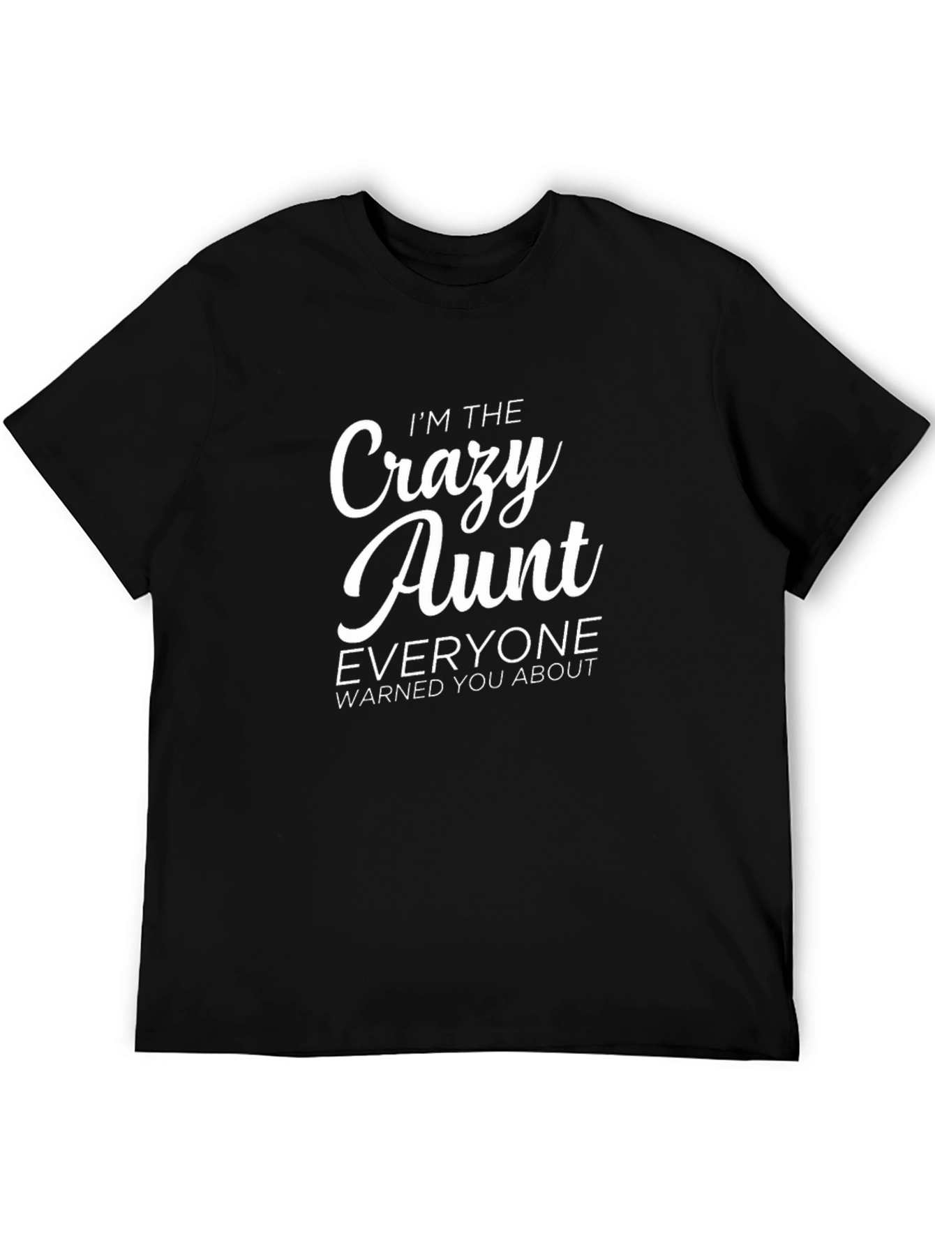 Crazy Aunt T-Shirt - Funny Novelty Tee