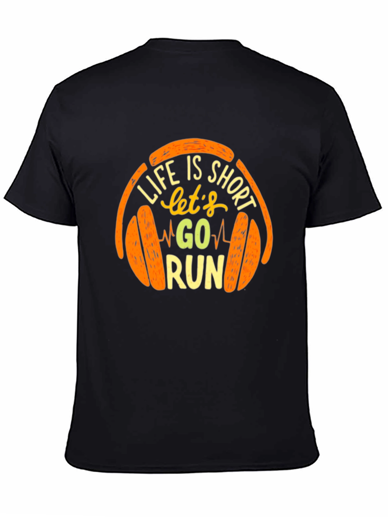 Life is Short Go Run T-Shirt
