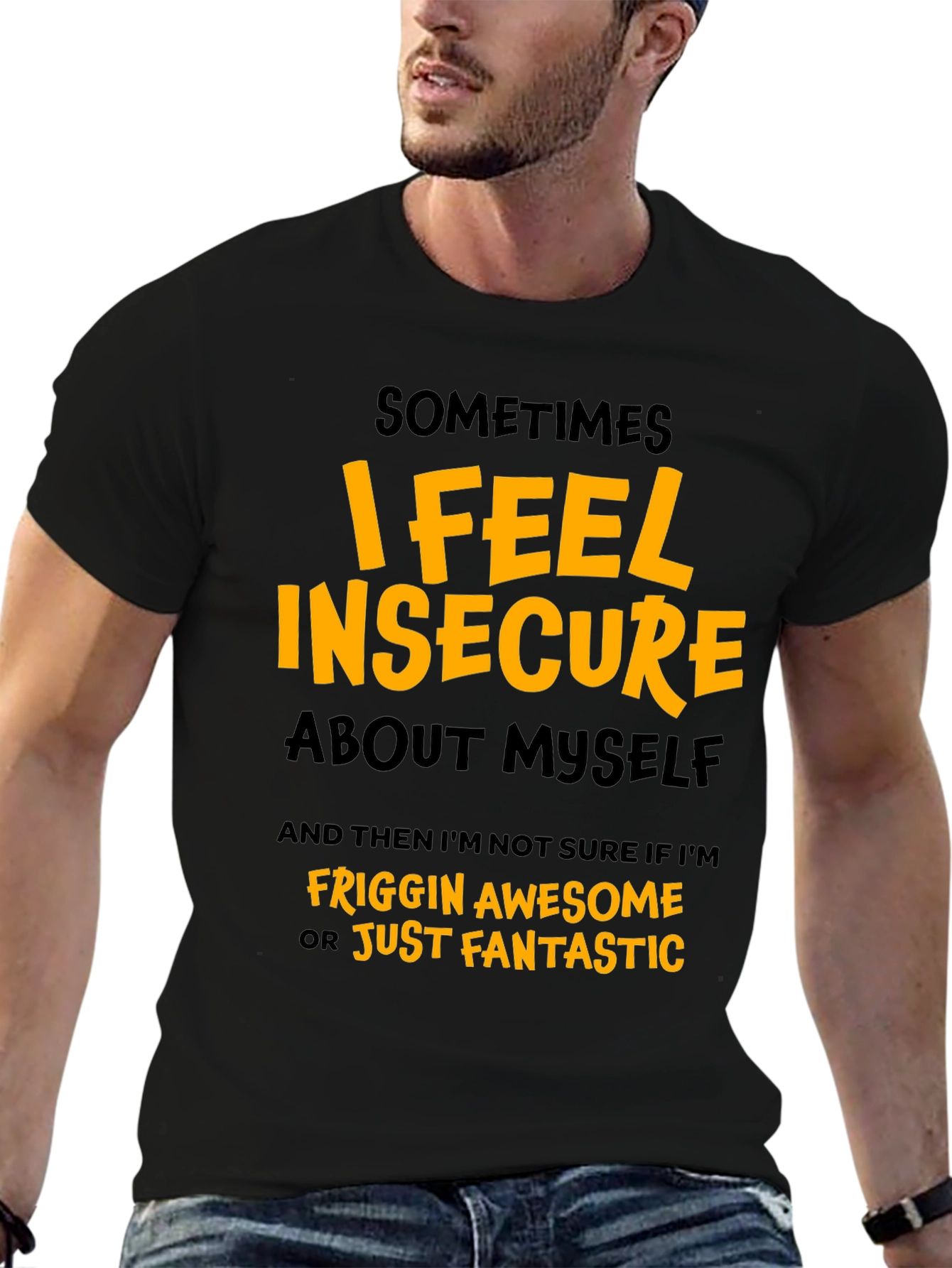 Insecure Awesome Graphic T-Shirt