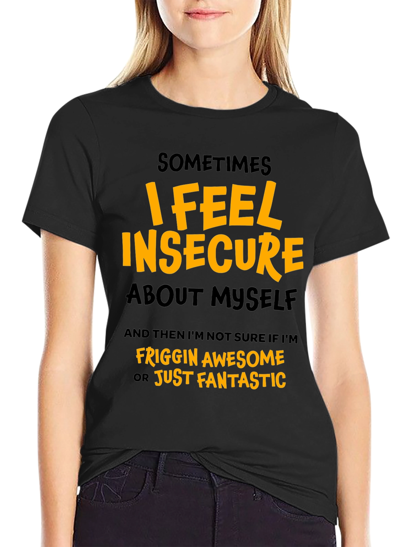 Insecure Awesome Graphic T-Shirt